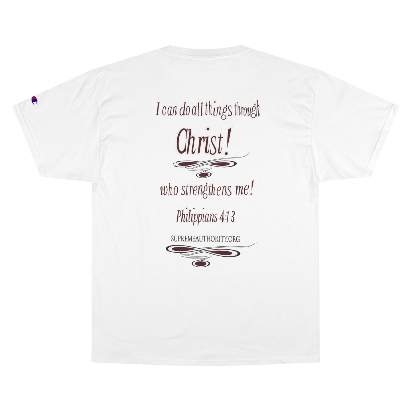 Supreme Authority Glow Philippians 4:13 Champion T-Shirt