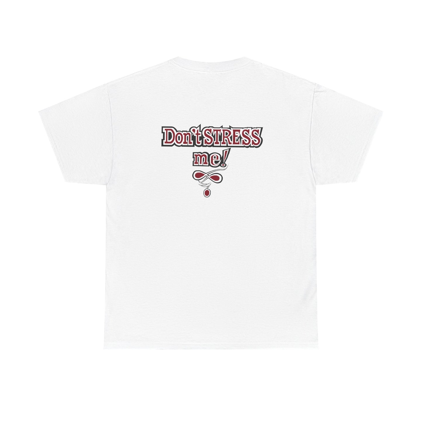 Ble$$ me! - Don't Stress Me! -Unisex Heavy Cotton Tee