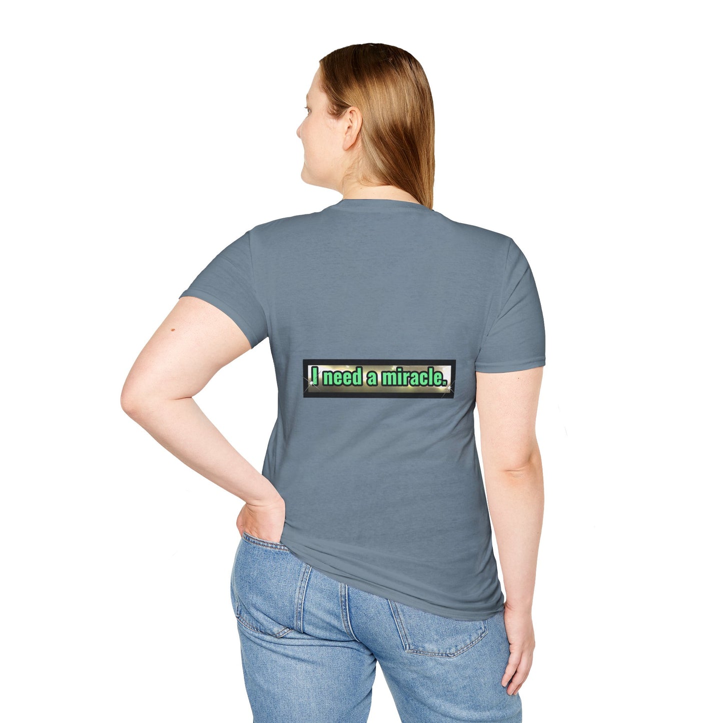 I Need A Miracle Mint - Unisex Softstyle T-Shirt