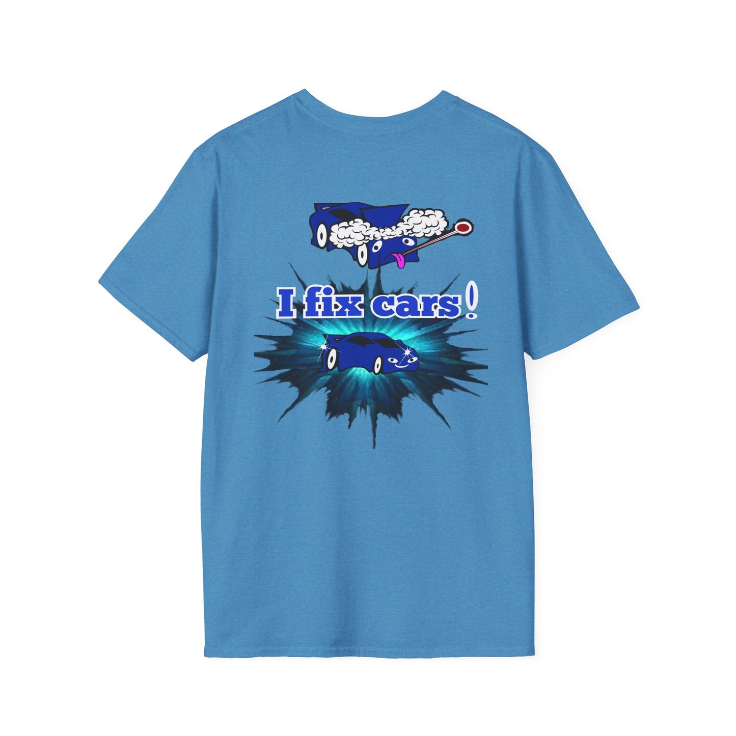 I fix cars! - Unisex Softstyle T-Shirt