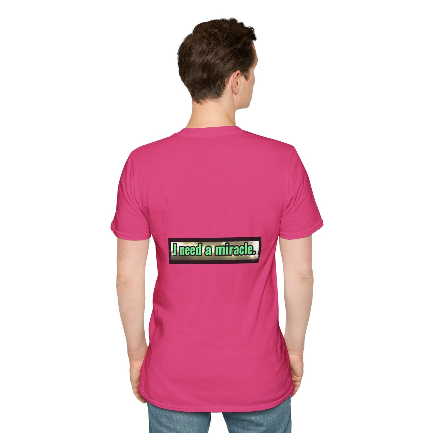 I Need A Miracle Mint - Unisex Softstyle T-Shirt
