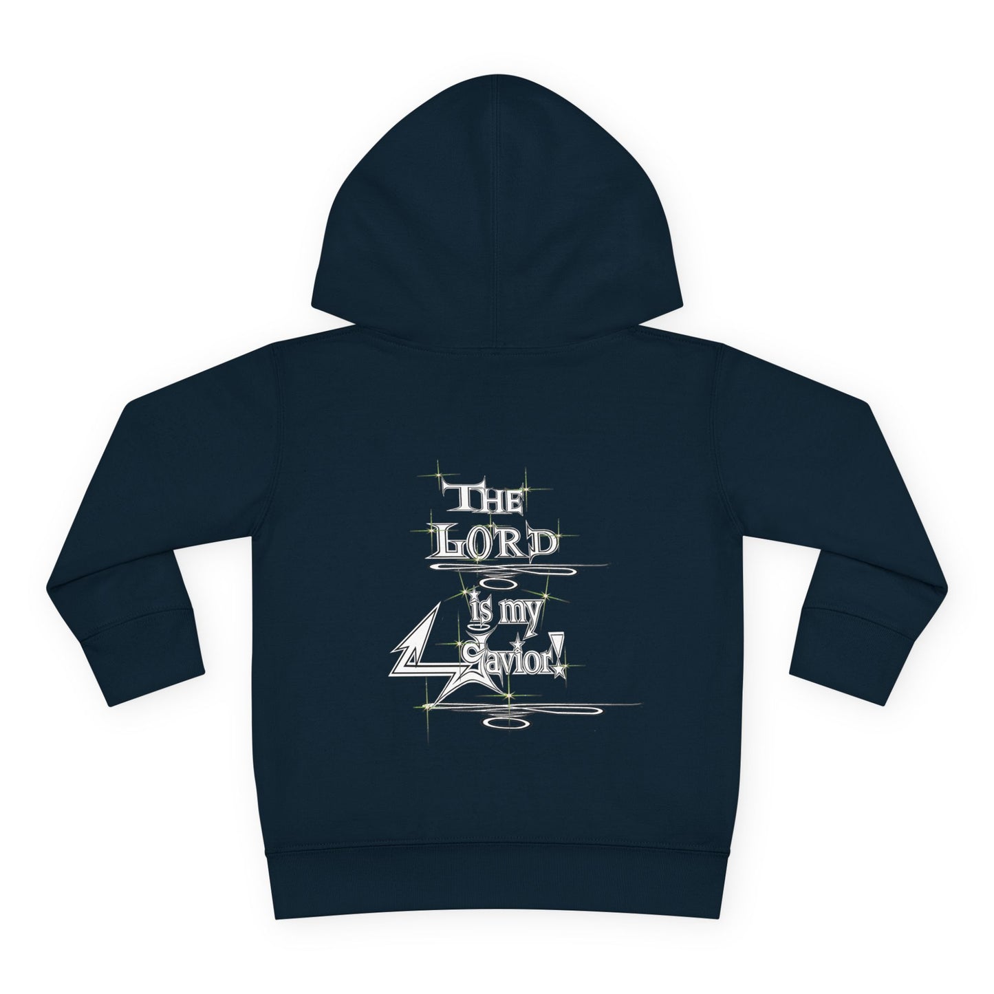 Copy of Supreme Authority The Lord Is My Savior -Toddler Pullover Fleece Hoodie
