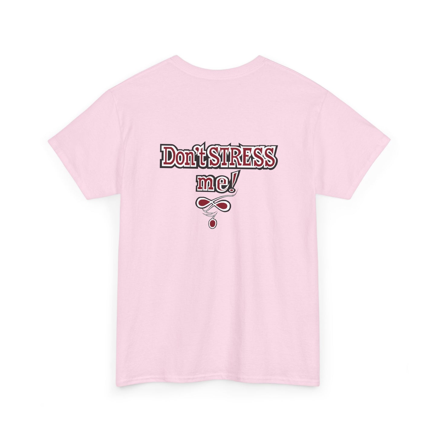 Ble$$ me! - Don't Stress Me! -Unisex Heavy Cotton Tee