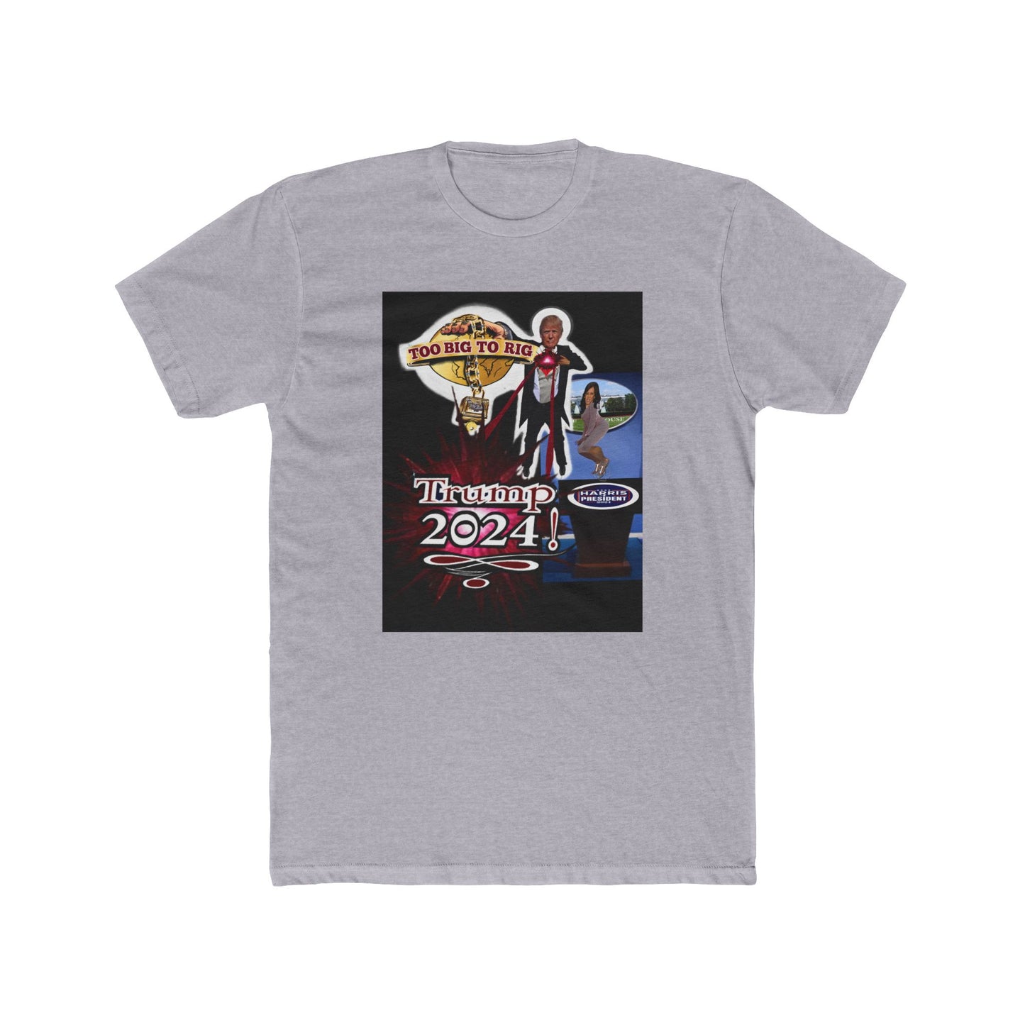 Trump, 2024, Too Big To Rig! - Unisex Cotton Crew Tee