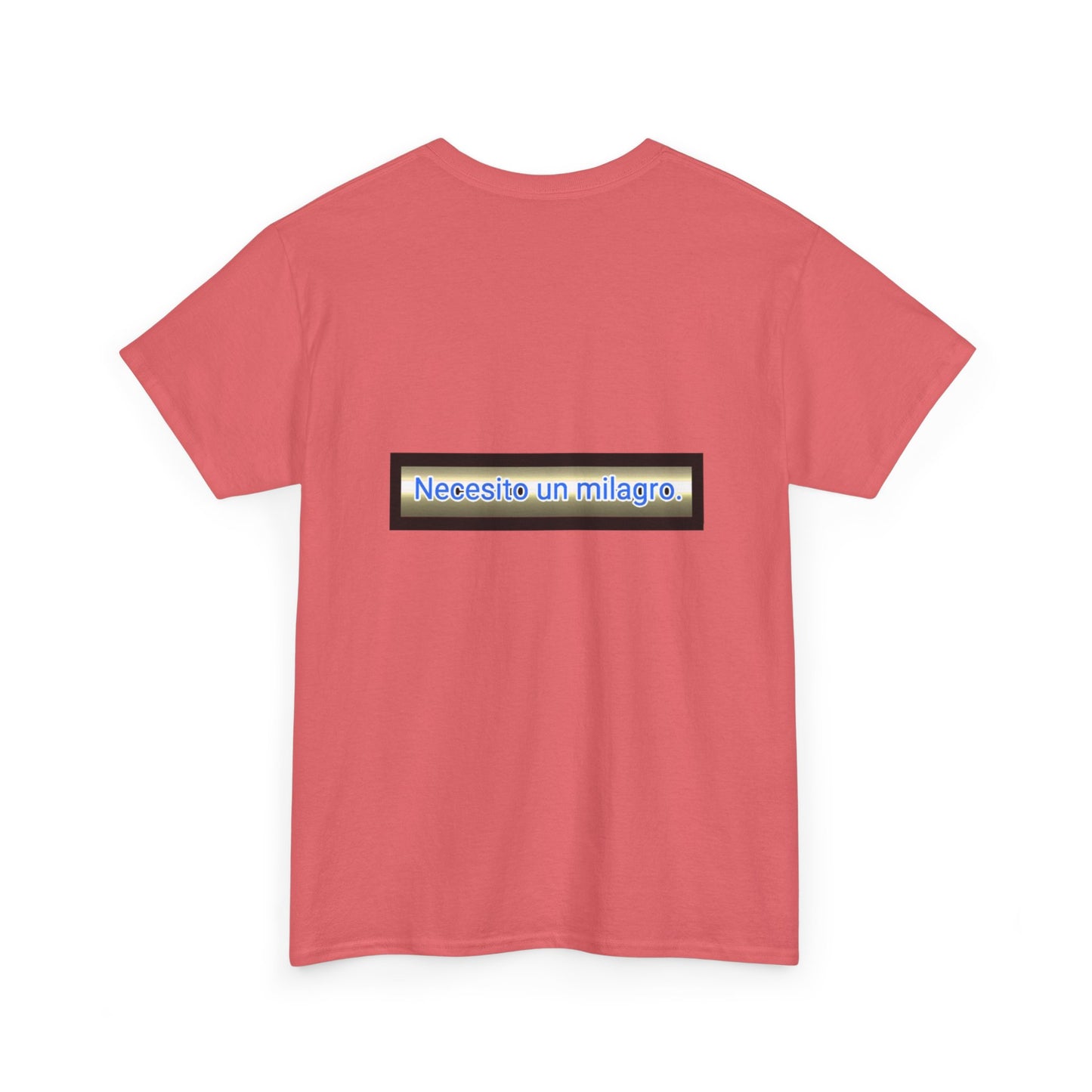 Necesito un Milagro - Unisex Heavy Cotton Tee