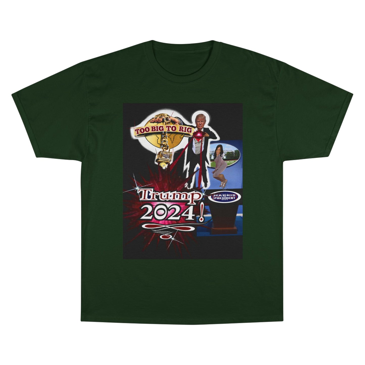 Trump Too Big To Rig! 2024! Premium - Champion T-Shirt