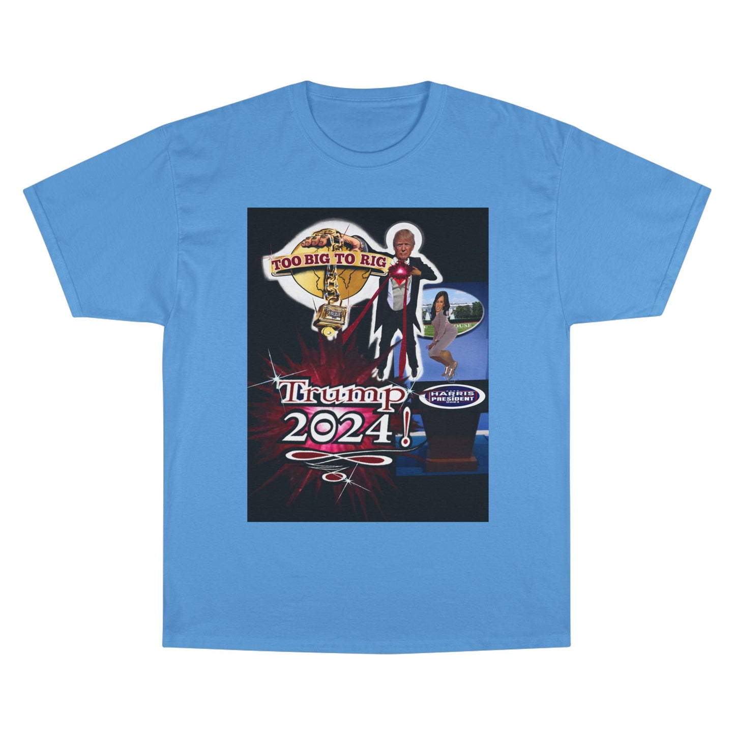 Trump Too Big To Rig! 2024! Premium - Champion T-Shirt