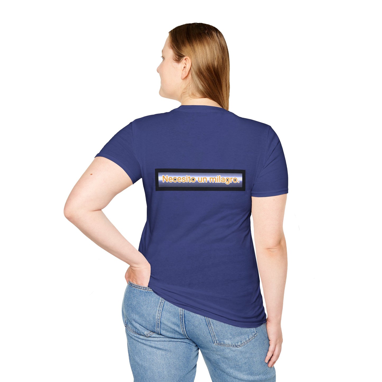 Necesito un milagro. -Unisex Softstyle T-Shirt