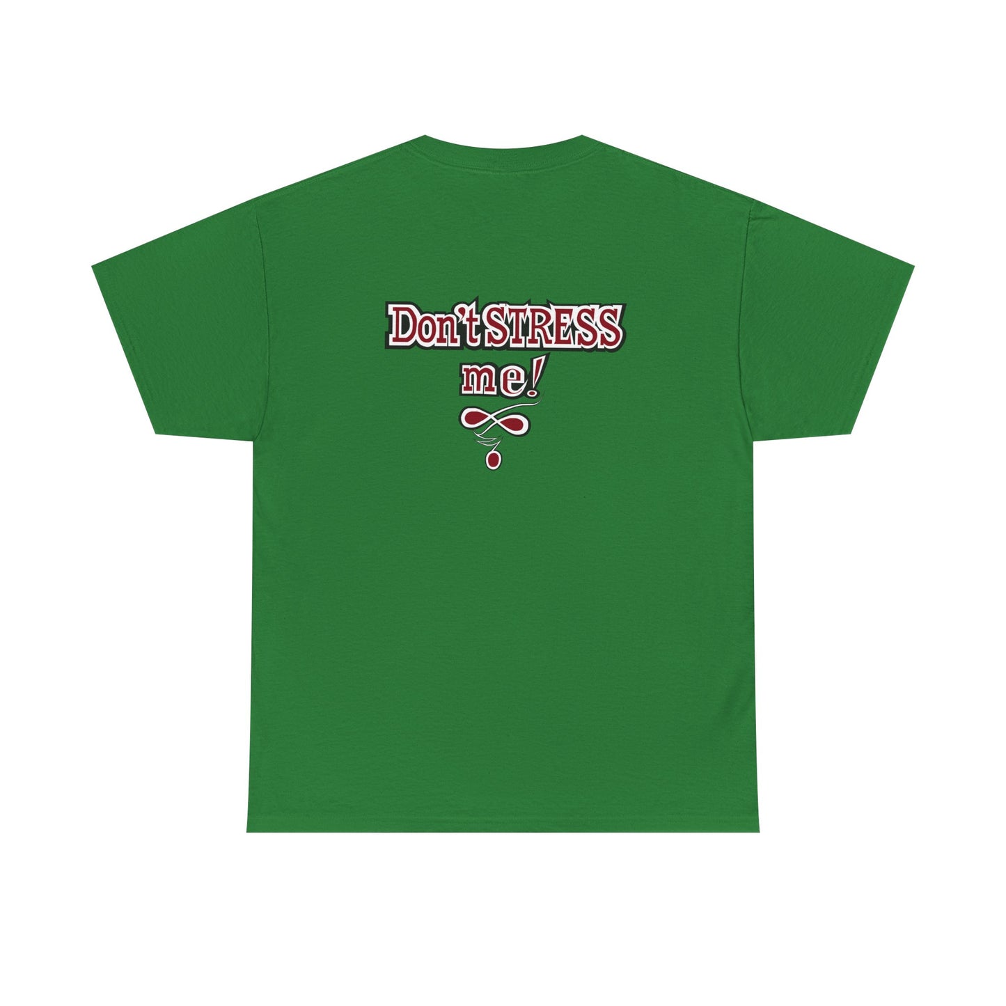 Ble$$ me! - Don't Stress Me! -Unisex Heavy Cotton Tee