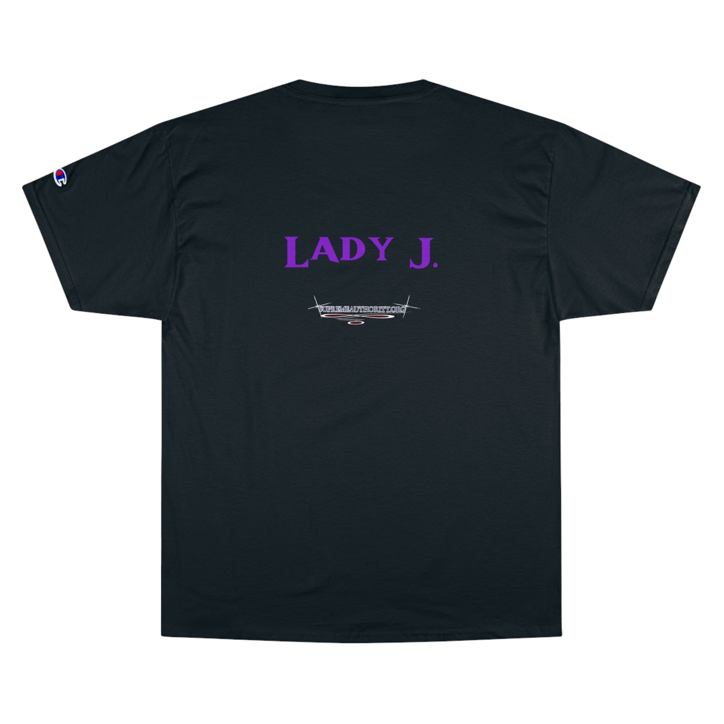 YAHUAH CREATOR - Lady J. - custom - Champion T-Shirt