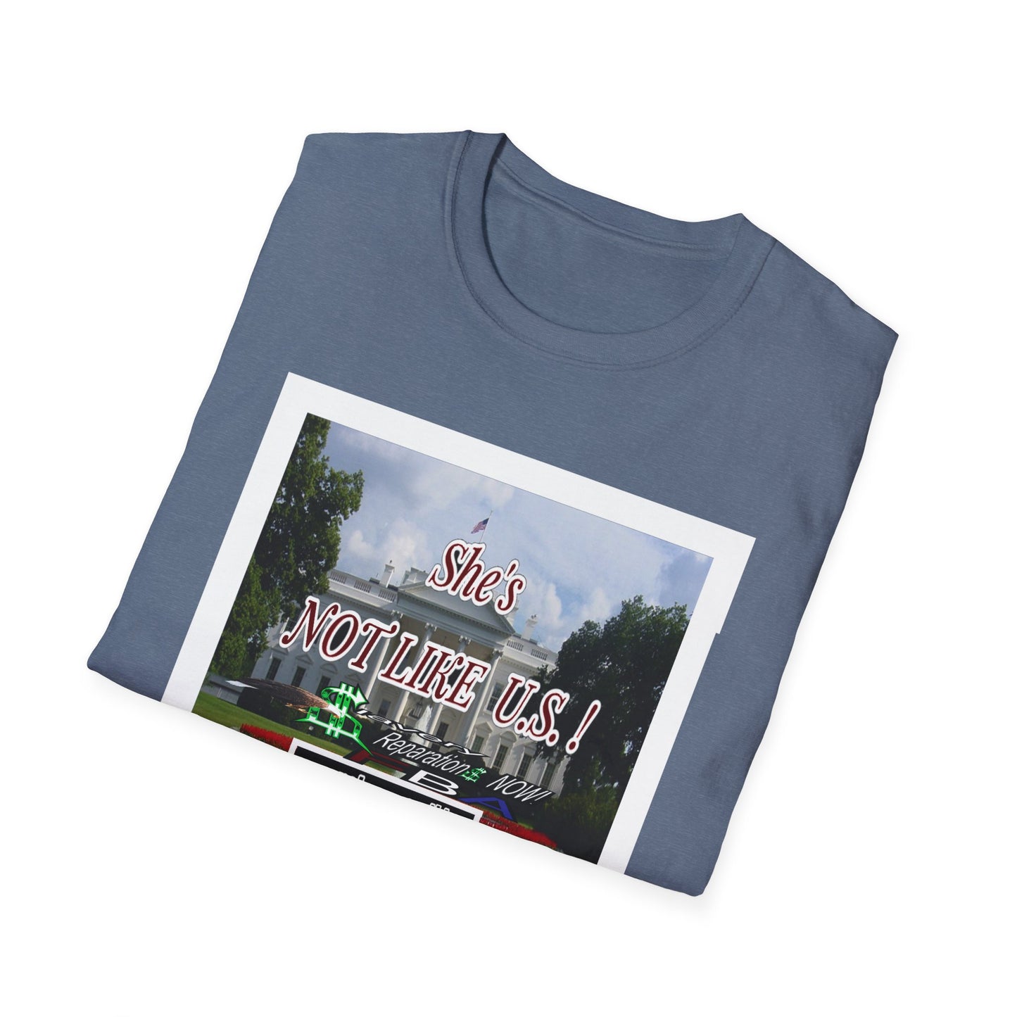 She's NOT LIKE U.S.! - Unisex Softstyle T-Shirt