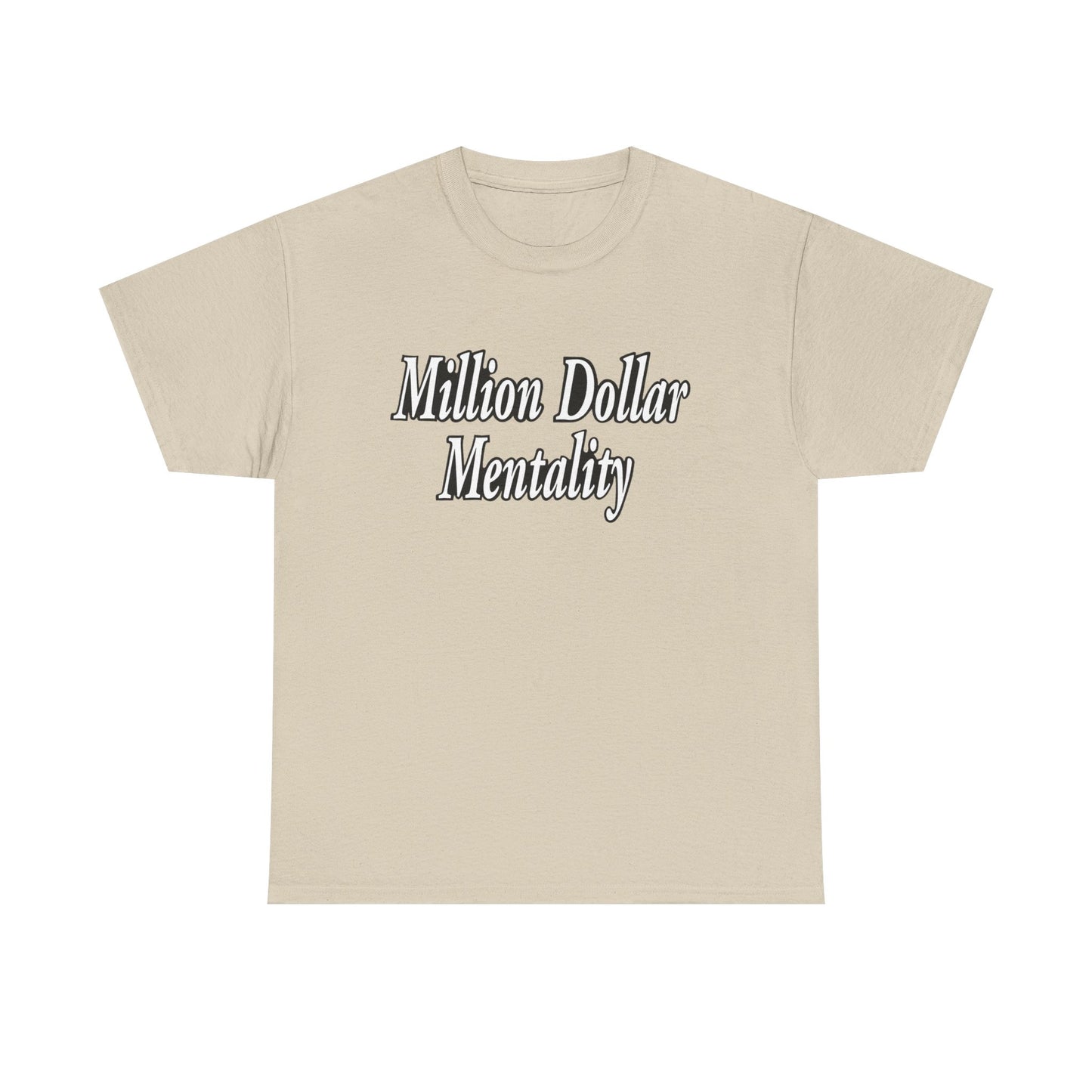 Million Dollar Mentality 2 w/ Life Hack Unisex Heavy Cotton Tee