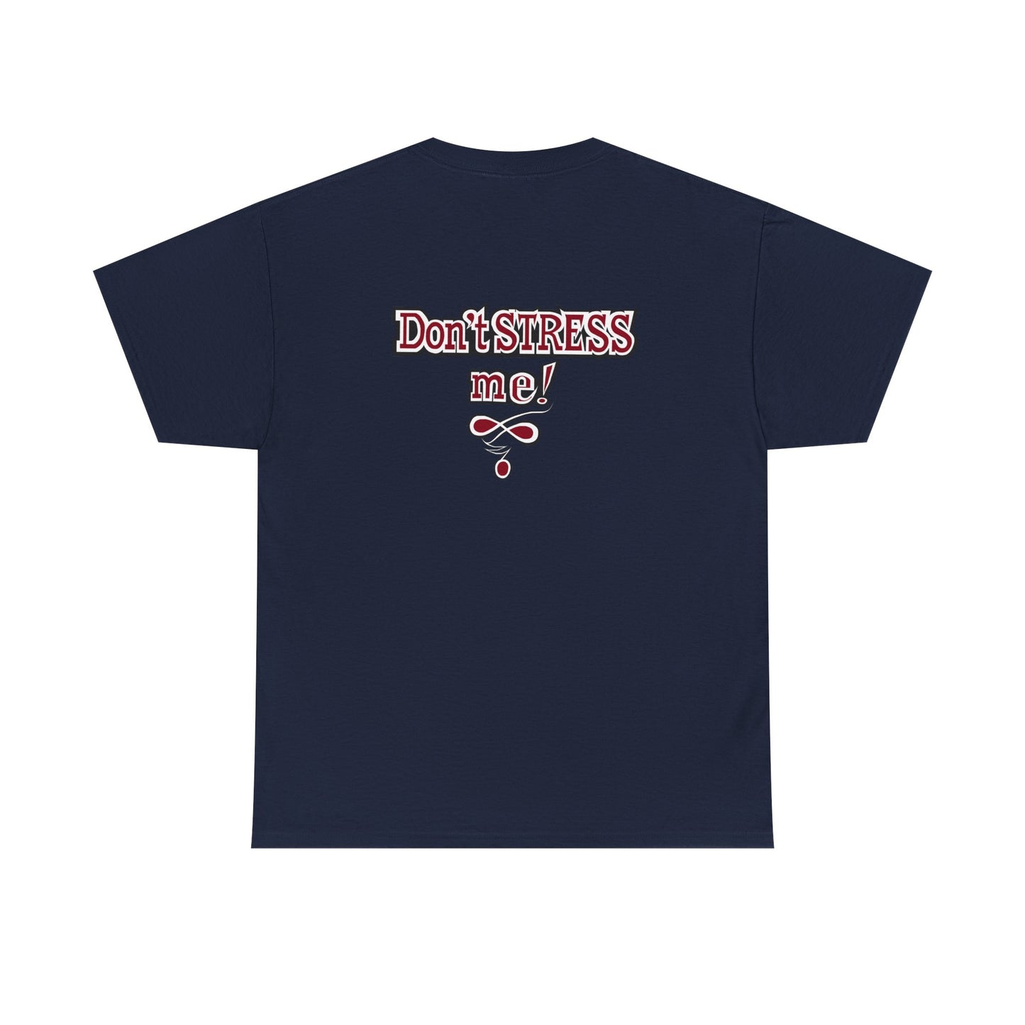 Ble$$ me! - Don't Stress Me! -Unisex Heavy Cotton Tee