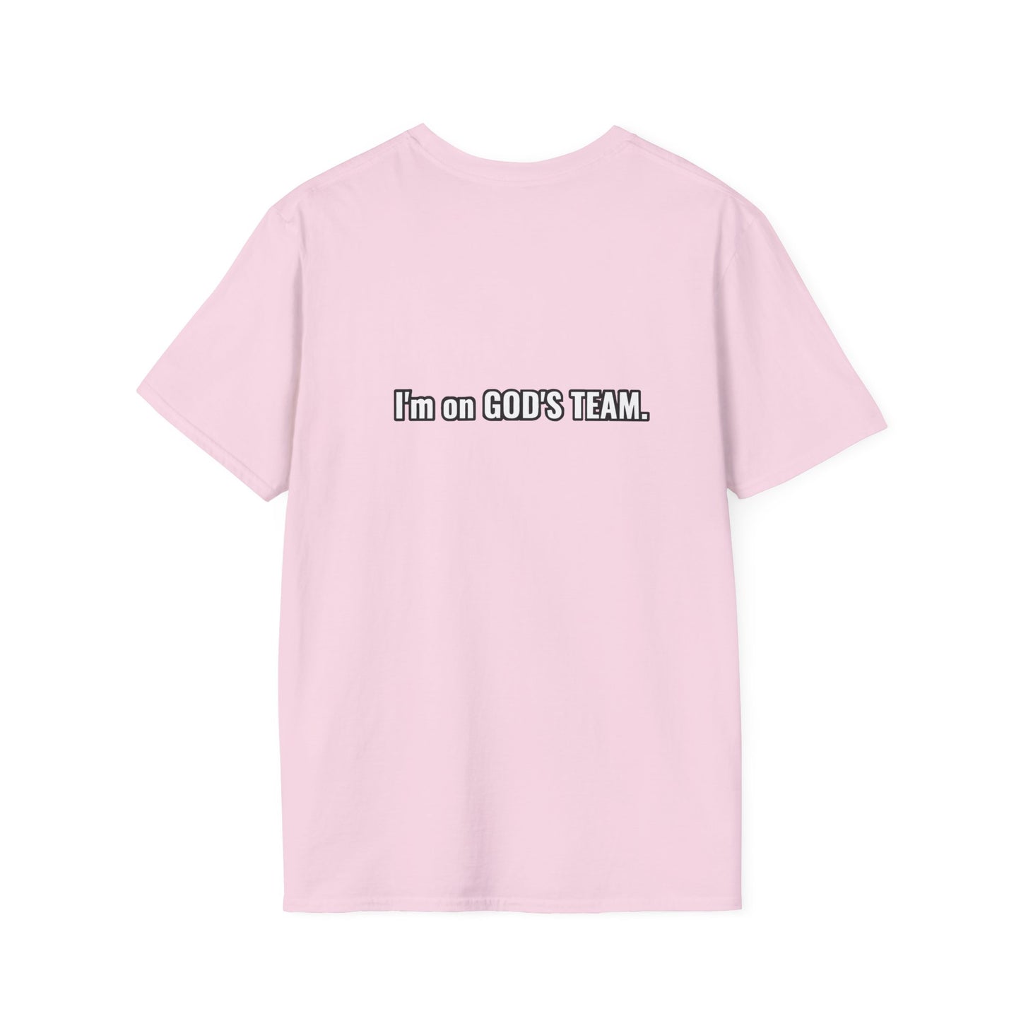 I'm on GOD'S TEAM 1 - Unisex Softstyle T-Shirt