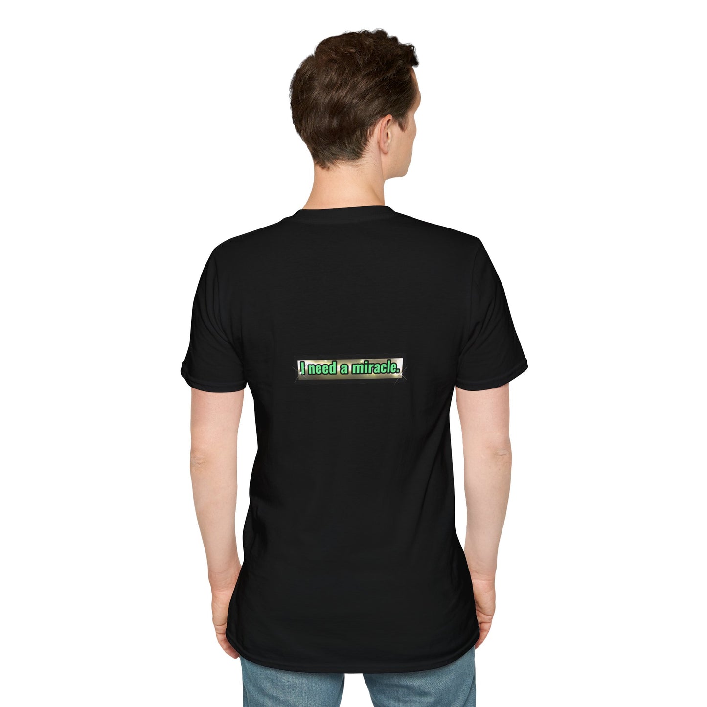 I Need A Miracle Mint - Unisex Softstyle T-Shirt