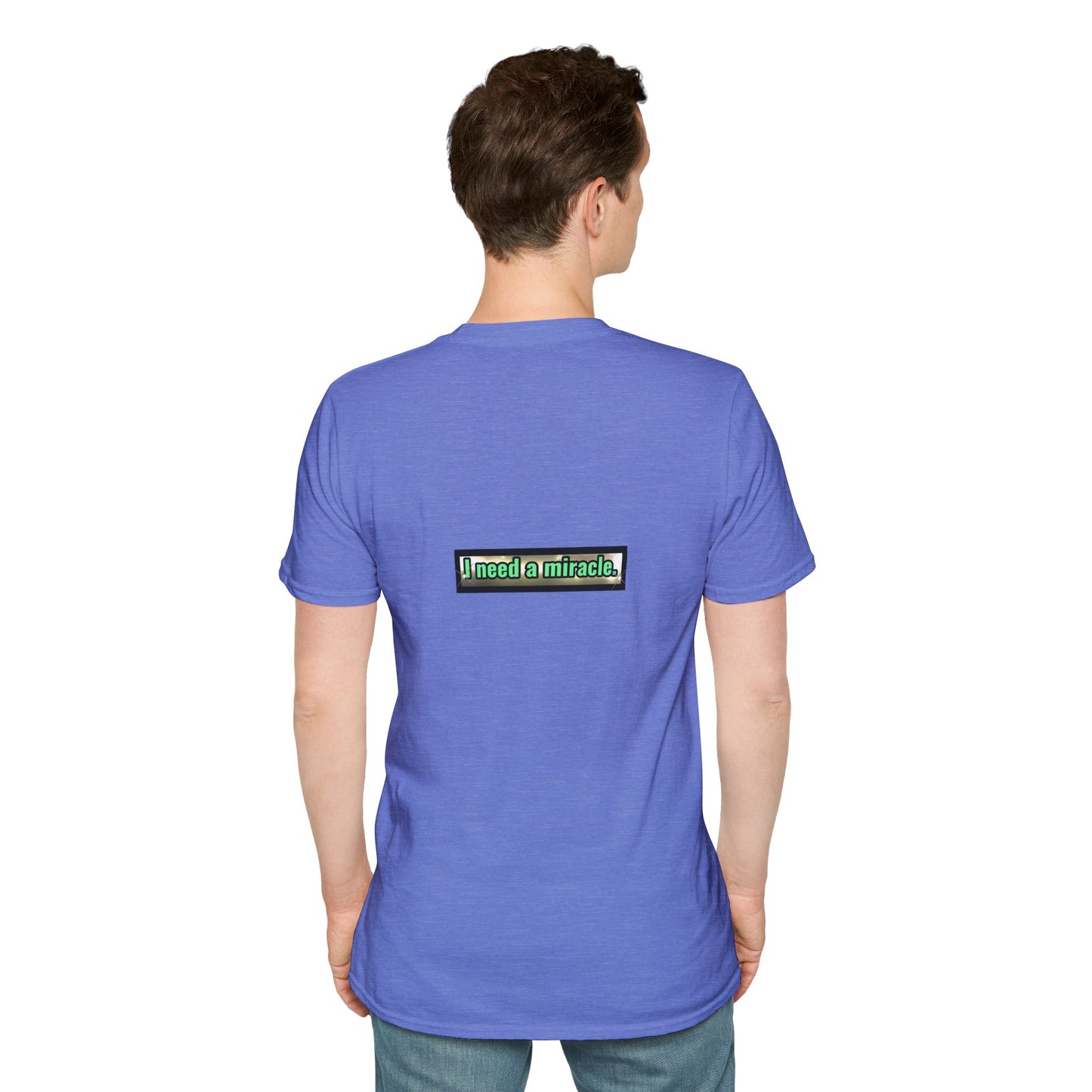 I Need A Miracle Mint - Unisex Softstyle T-Shirt