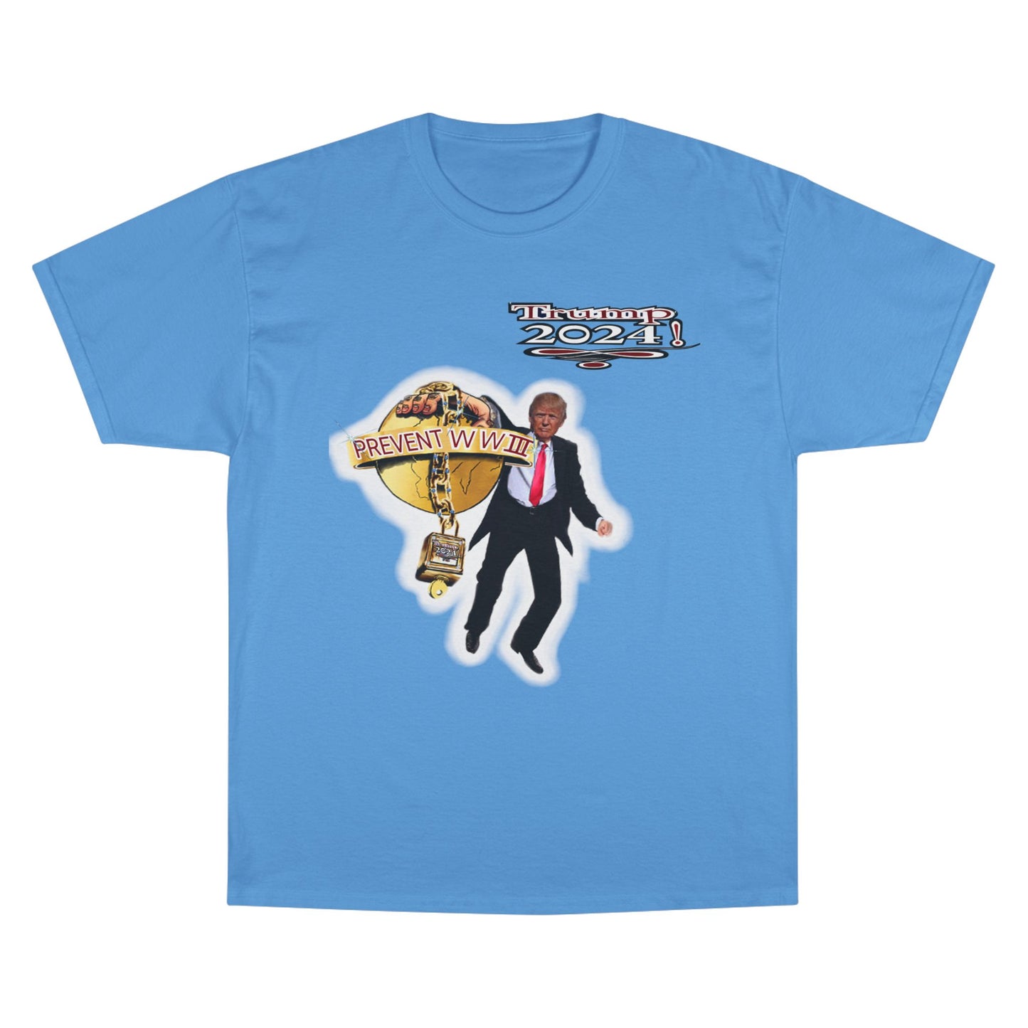 Trump Prevent WW3 1 -Champion T-Shirt