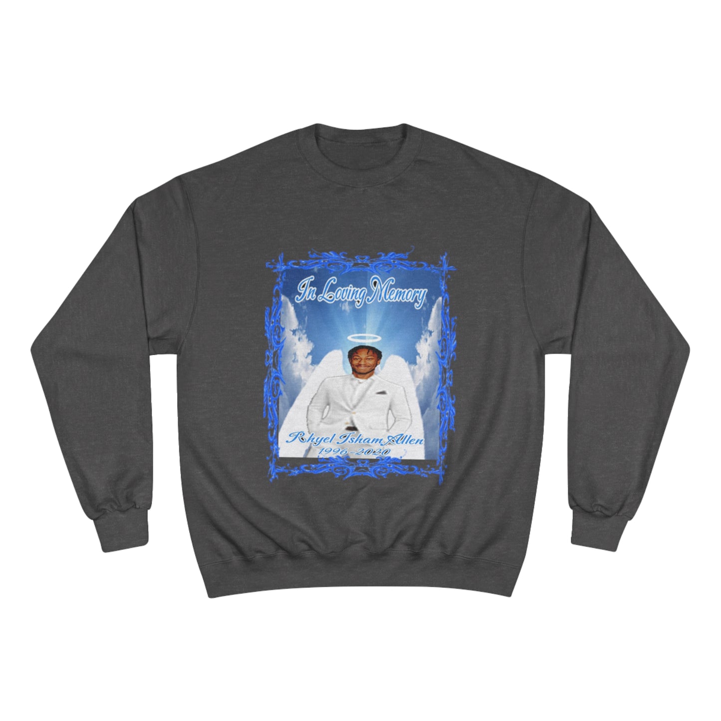Rhyel - In Loving Memory - Custom - Champion Sweatshirt