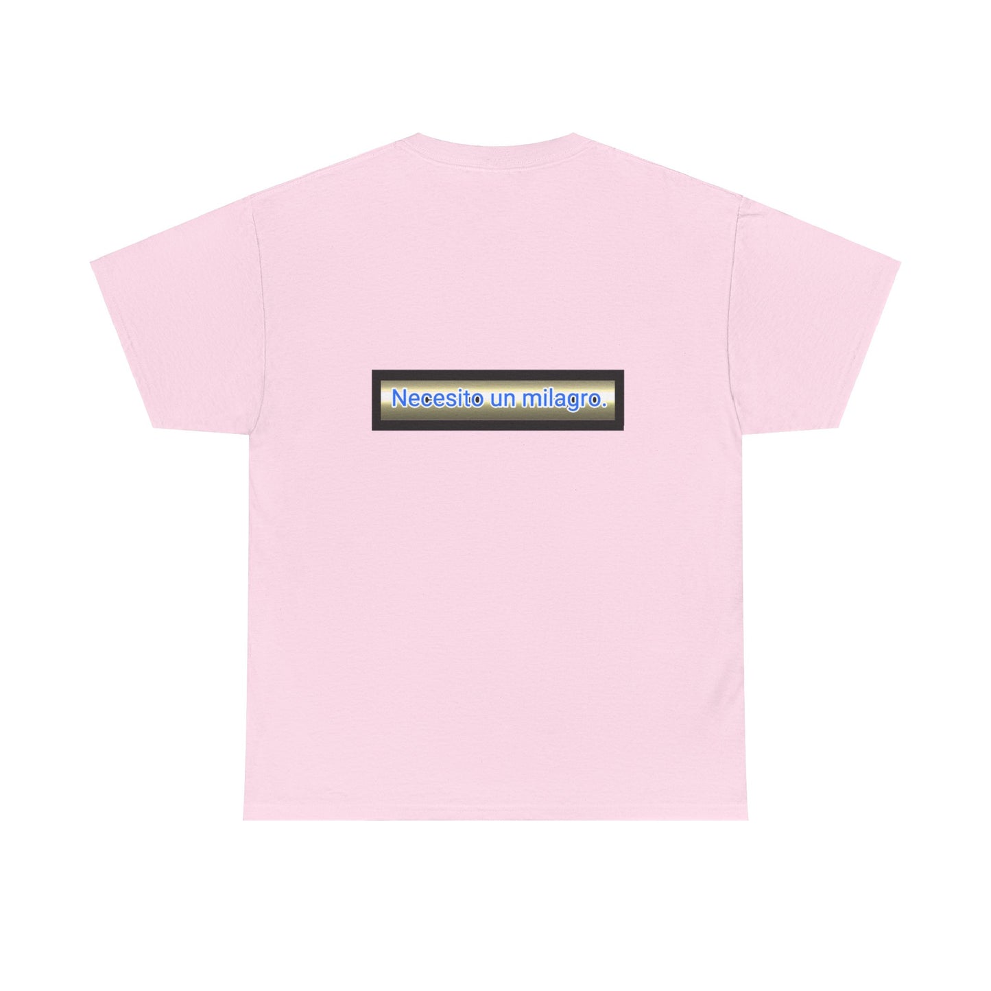 Necesito un Milagro - Unisex Heavy Cotton Tee