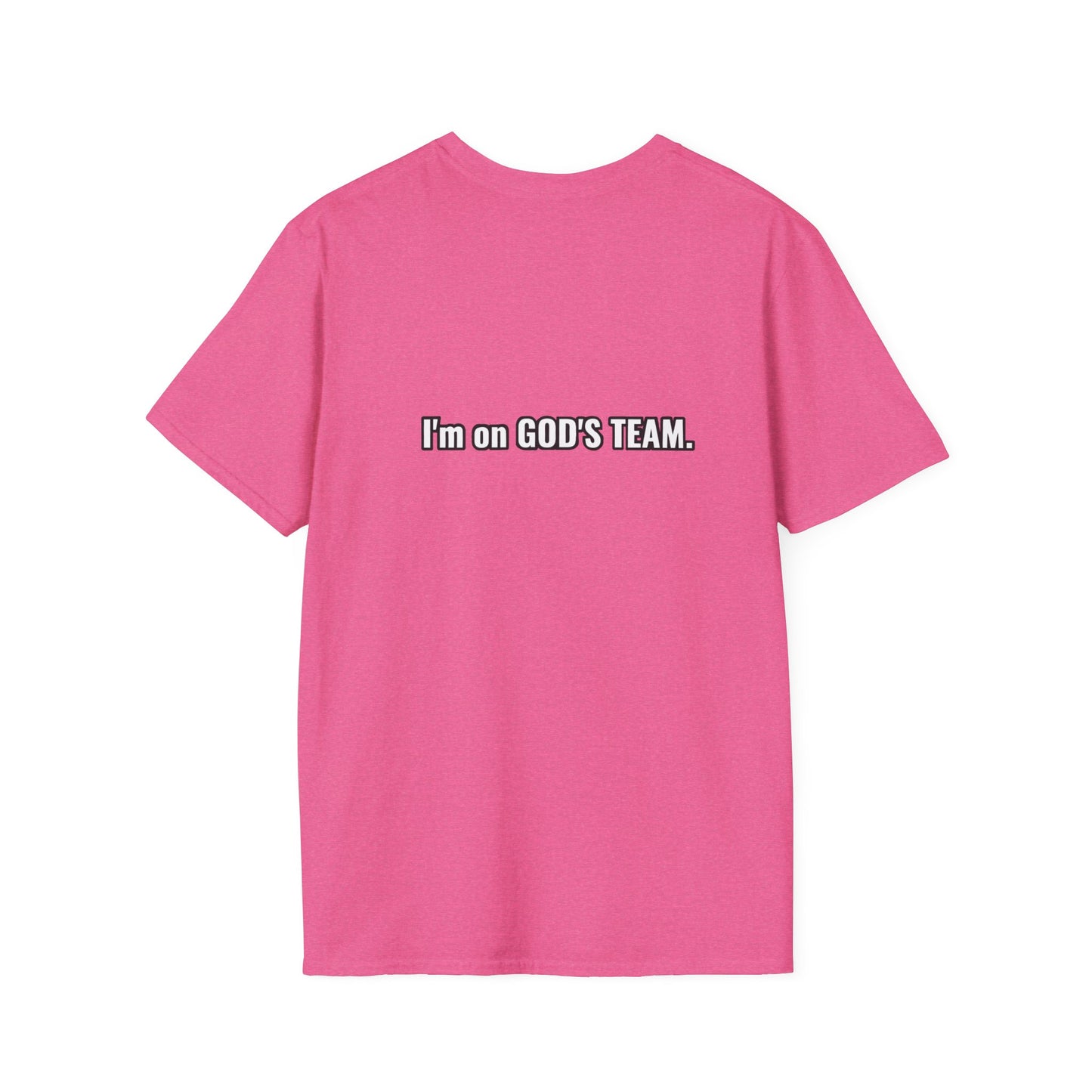 I'm on GOD'S TEAM 1 - Unisex Softstyle T-Shirt