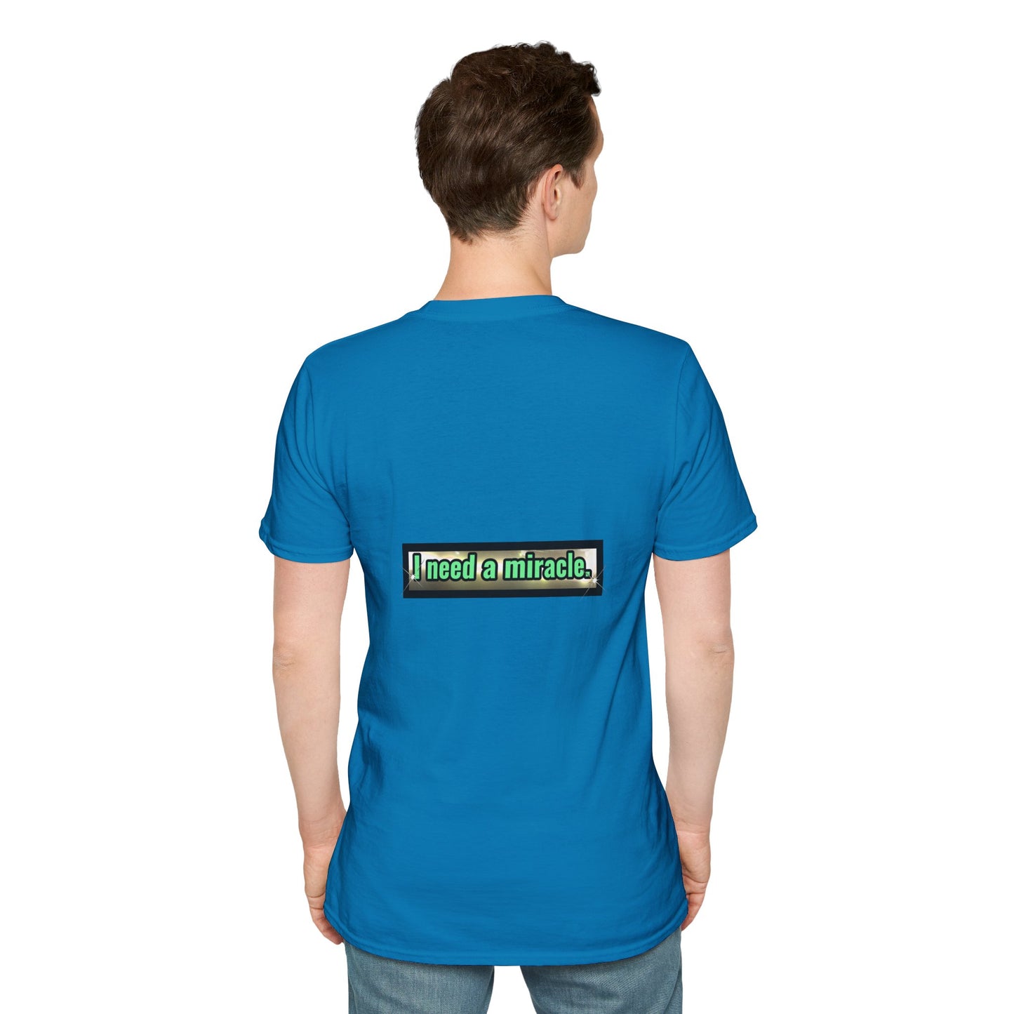 I Need A Miracle Mint - Unisex Softstyle T-Shirt