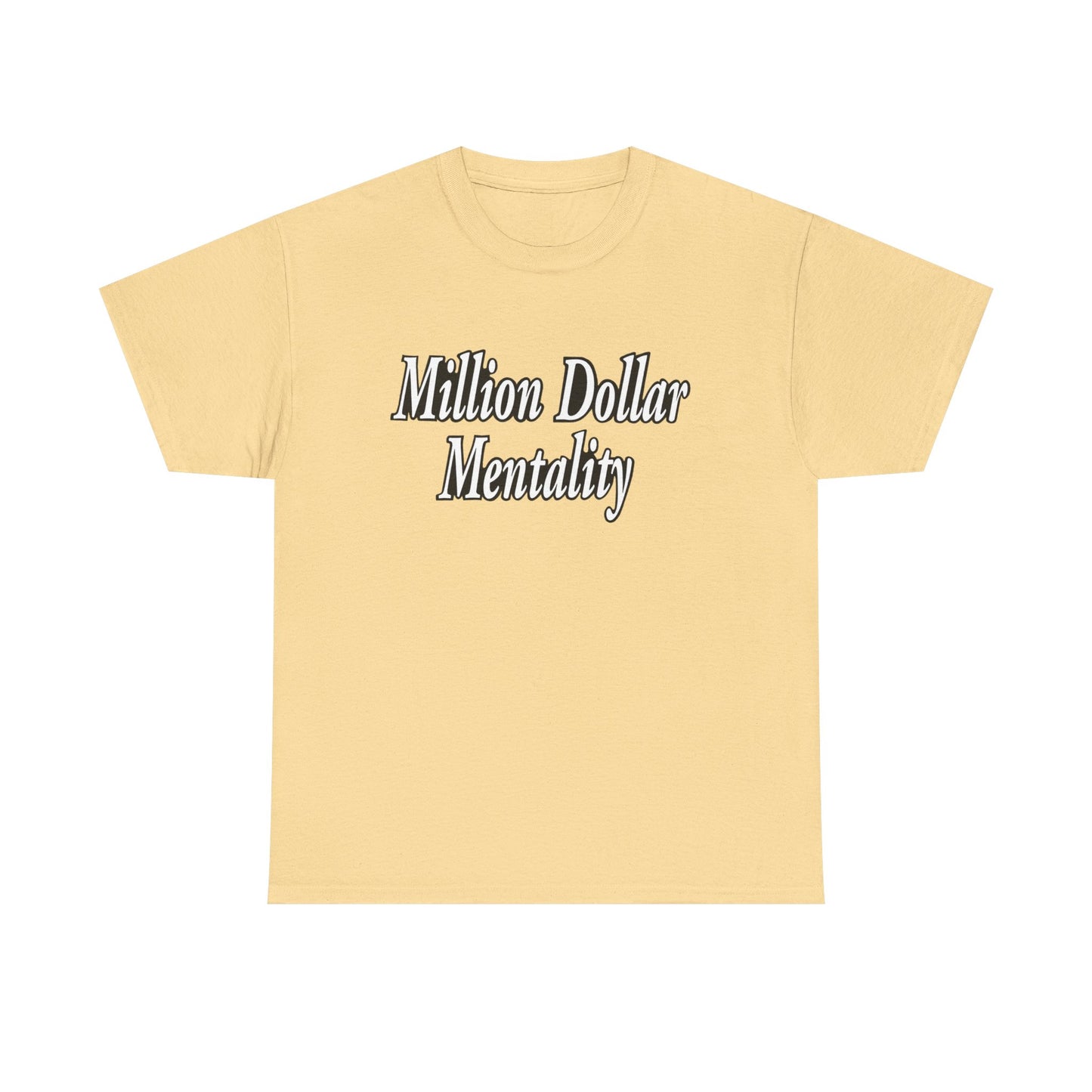 Million Dollar Mentality 2 w/ Life Hack Unisex Heavy Cotton Tee