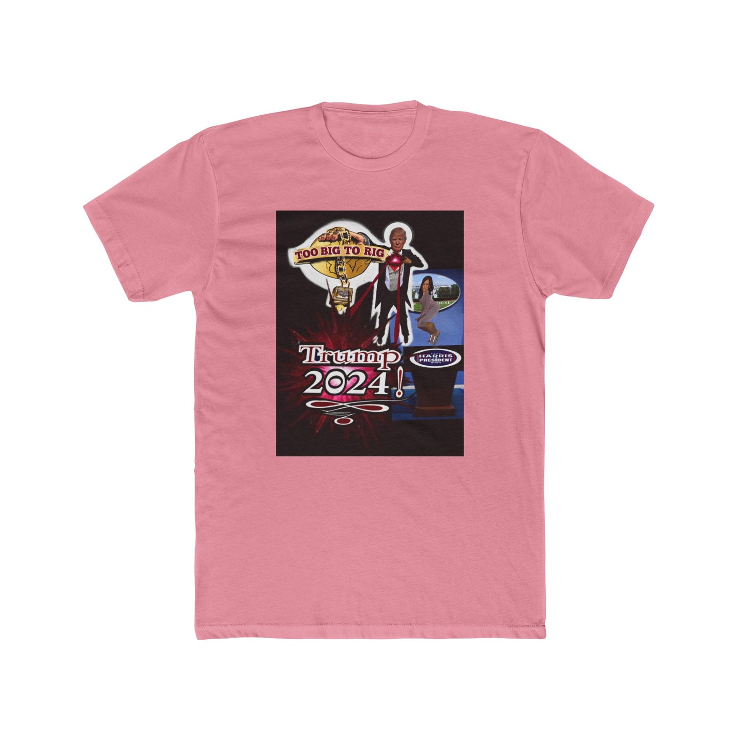 Trump, 2024, Too Big To Rig! - Unisex Cotton Crew Tee