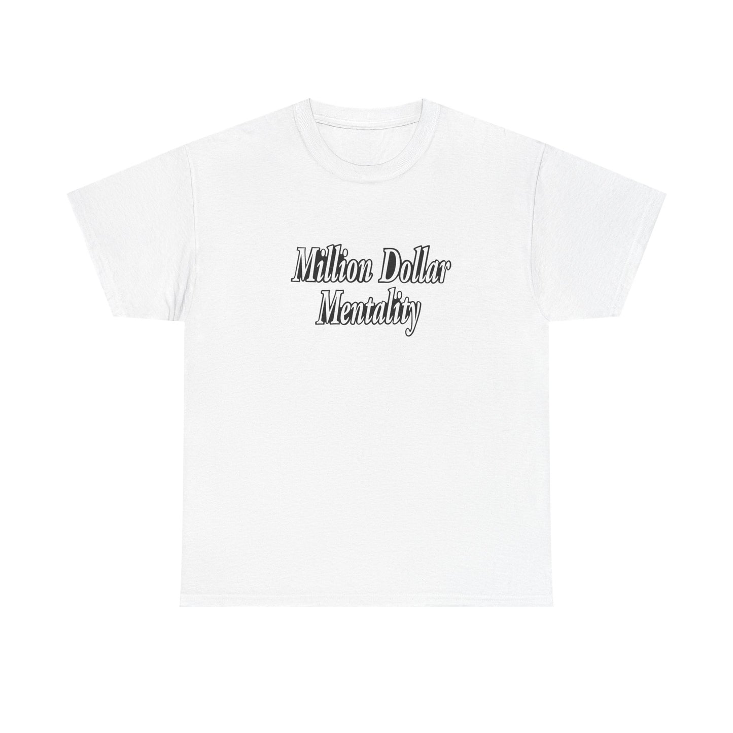 Copy of Million Dollar Mentality 2 w/ Life Hack Unisex Heavy Cotton Tee