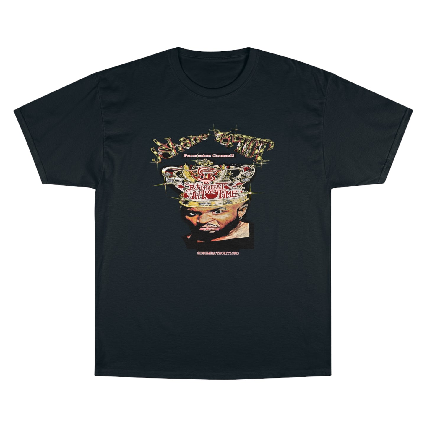 Shane Taylor Permission Granted! - Champion T-Shirt