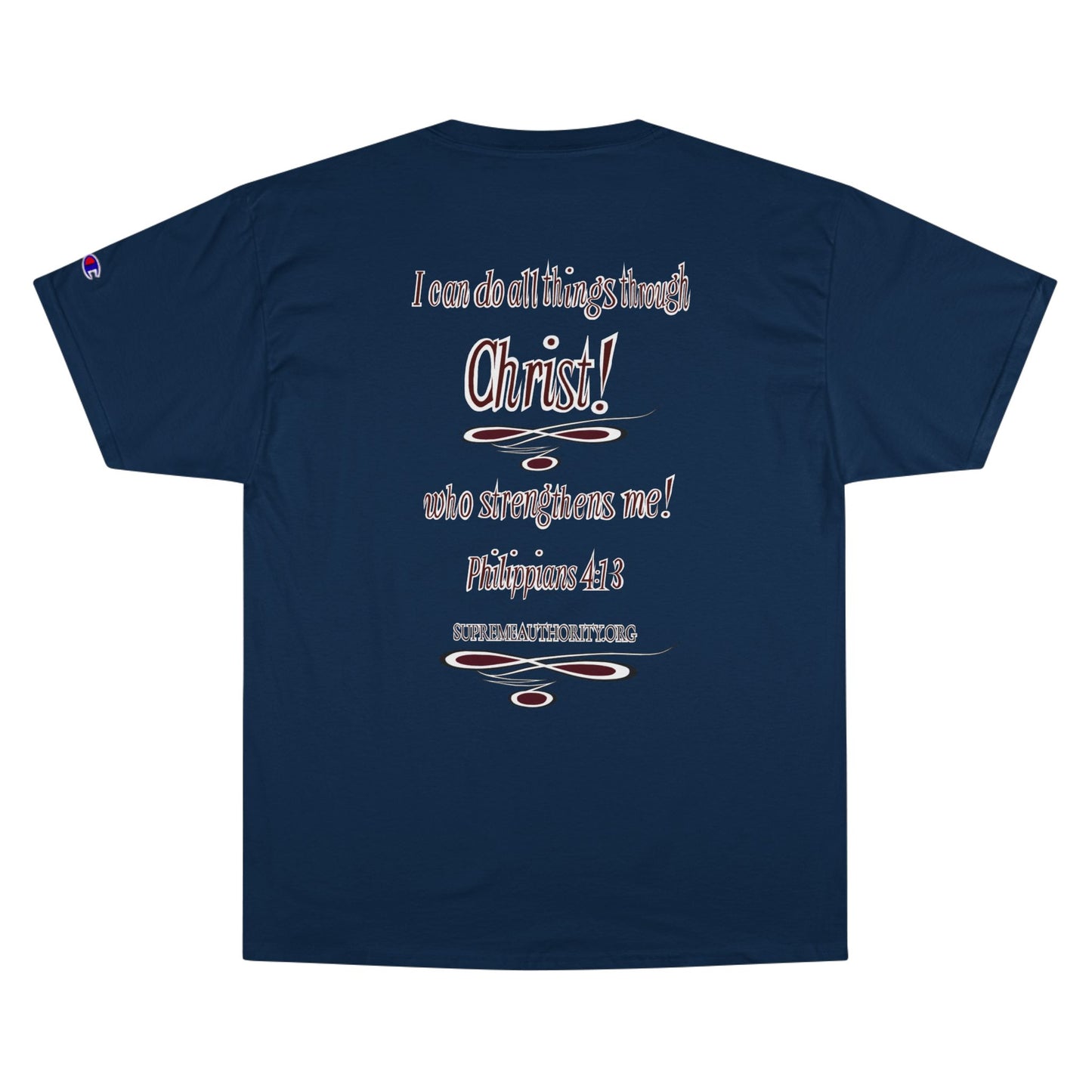 Supreme Authority Glow Philippians 4:13 Champion T-Shirt