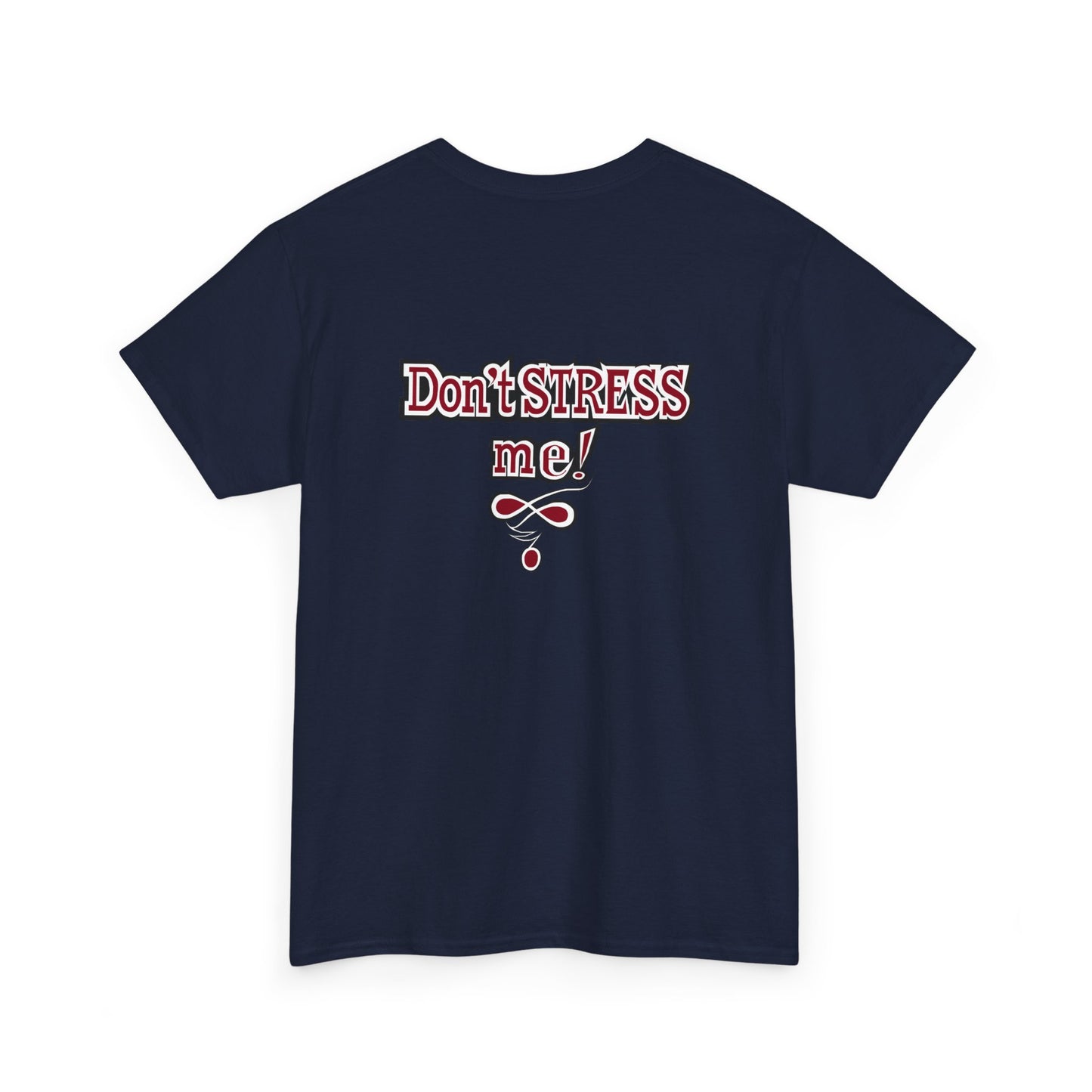 Ble$$ me! - Don't Stress Me! -Unisex Heavy Cotton Tee