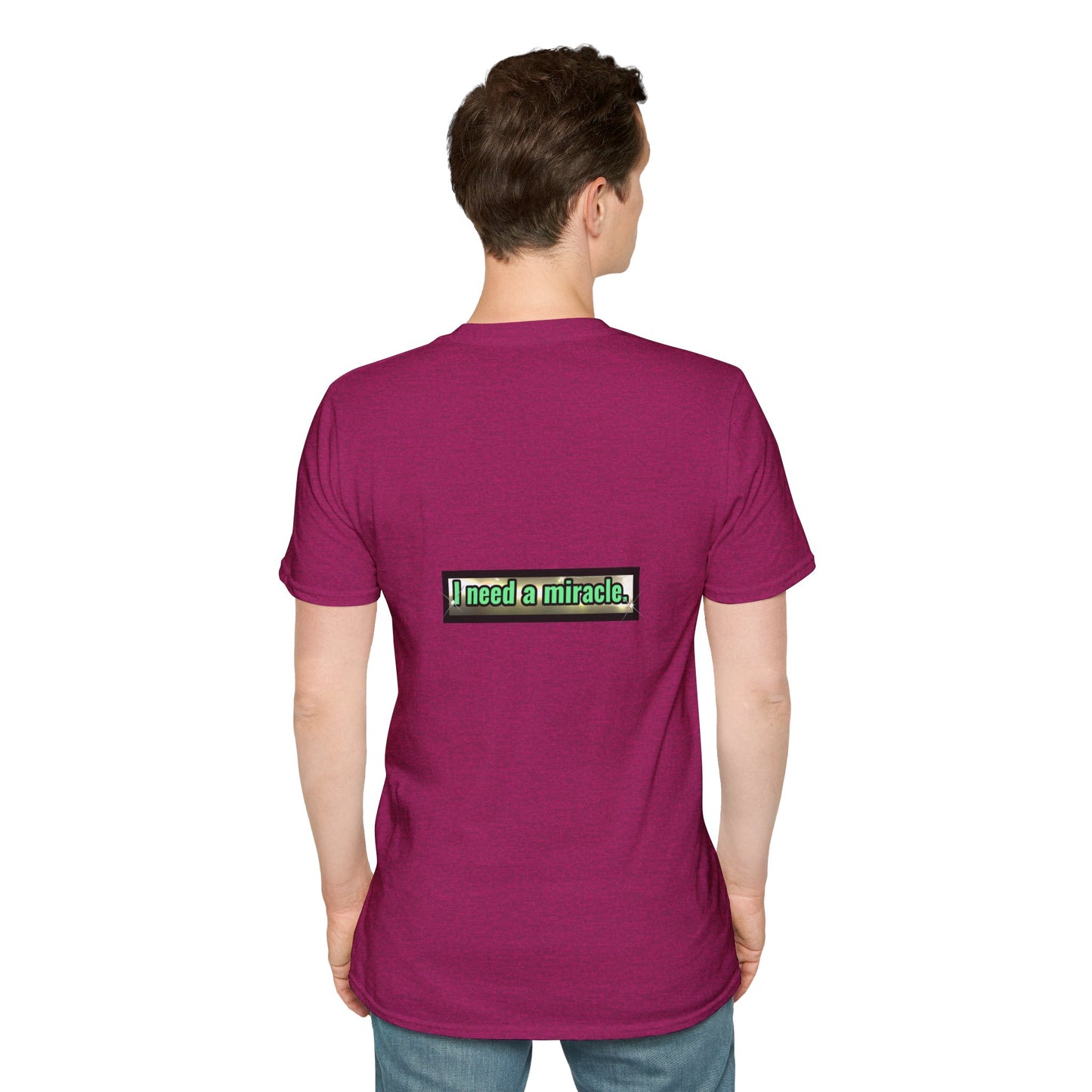 I Need A Miracle Mint - Unisex Softstyle T-Shirt