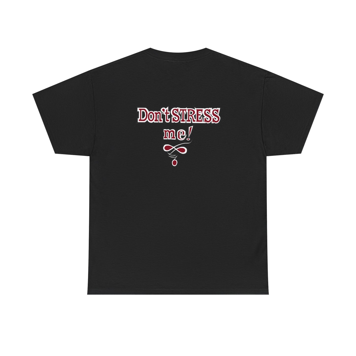 Ble$$ me! - Don't Stress Me! -Unisex Heavy Cotton Tee