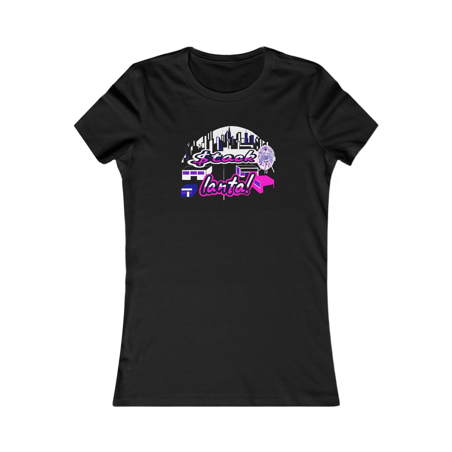 $tack-lanta! 7 Supreme Authority -Women's Favorite Tee