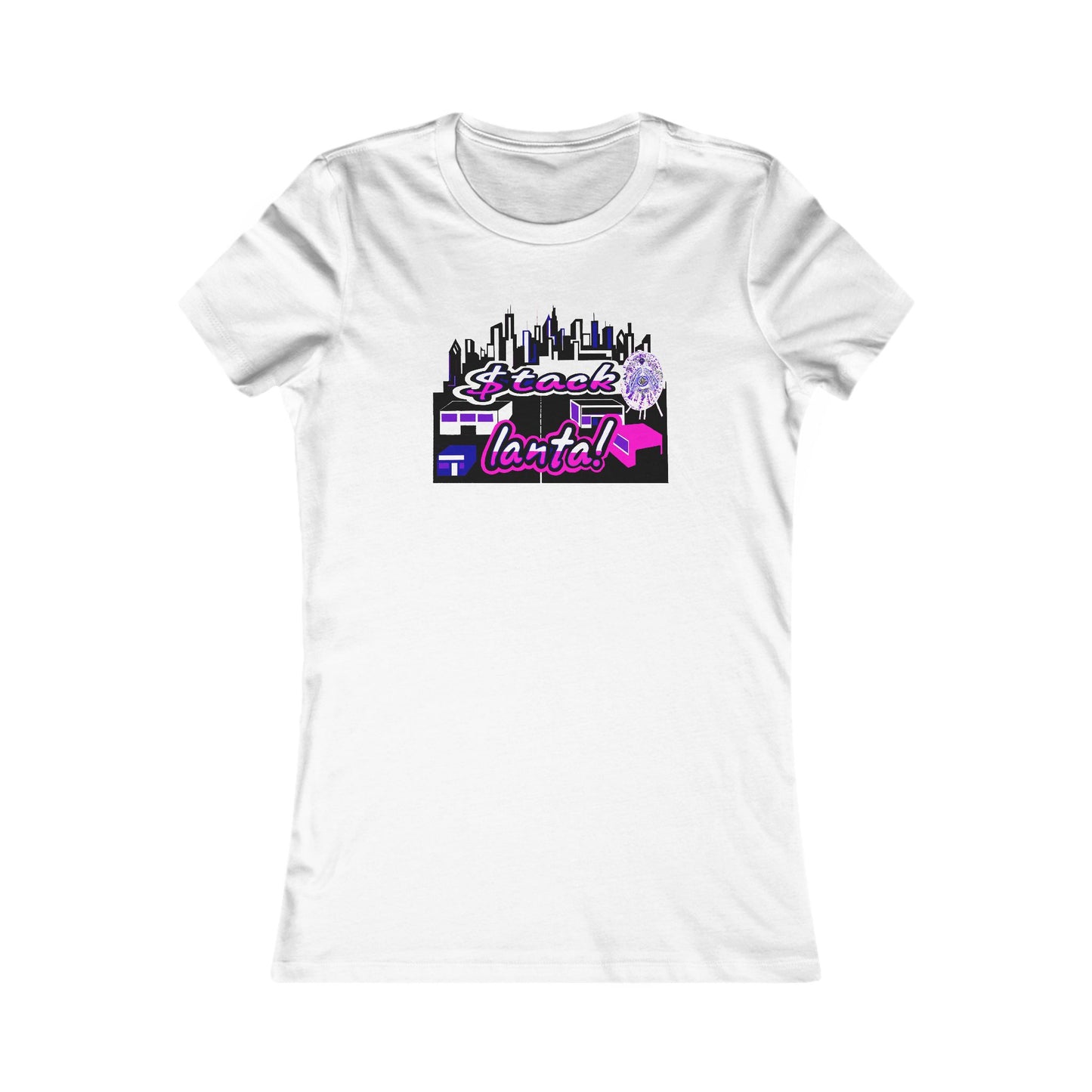 $tack-lanta! 7 Supreme Authority -Women's Favorite Tee