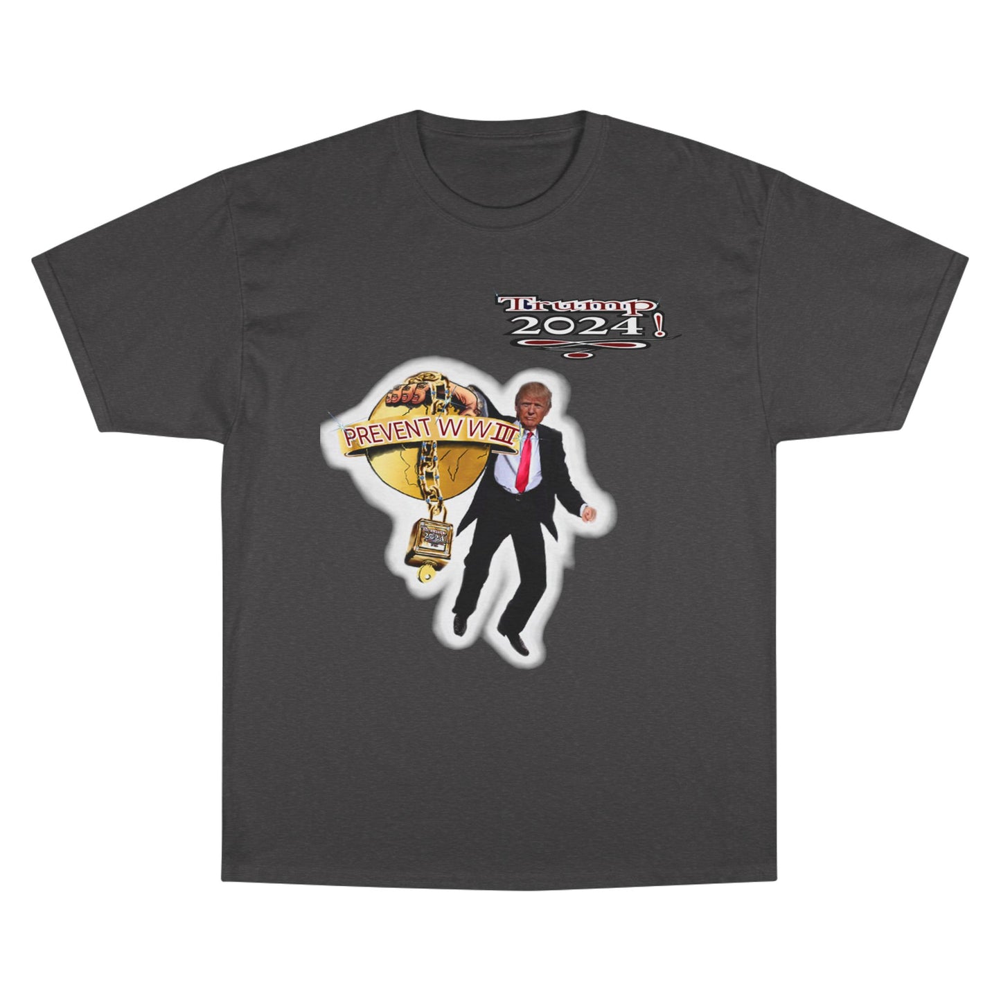 Trump Prevent WW3 1 -Champion T-Shirt