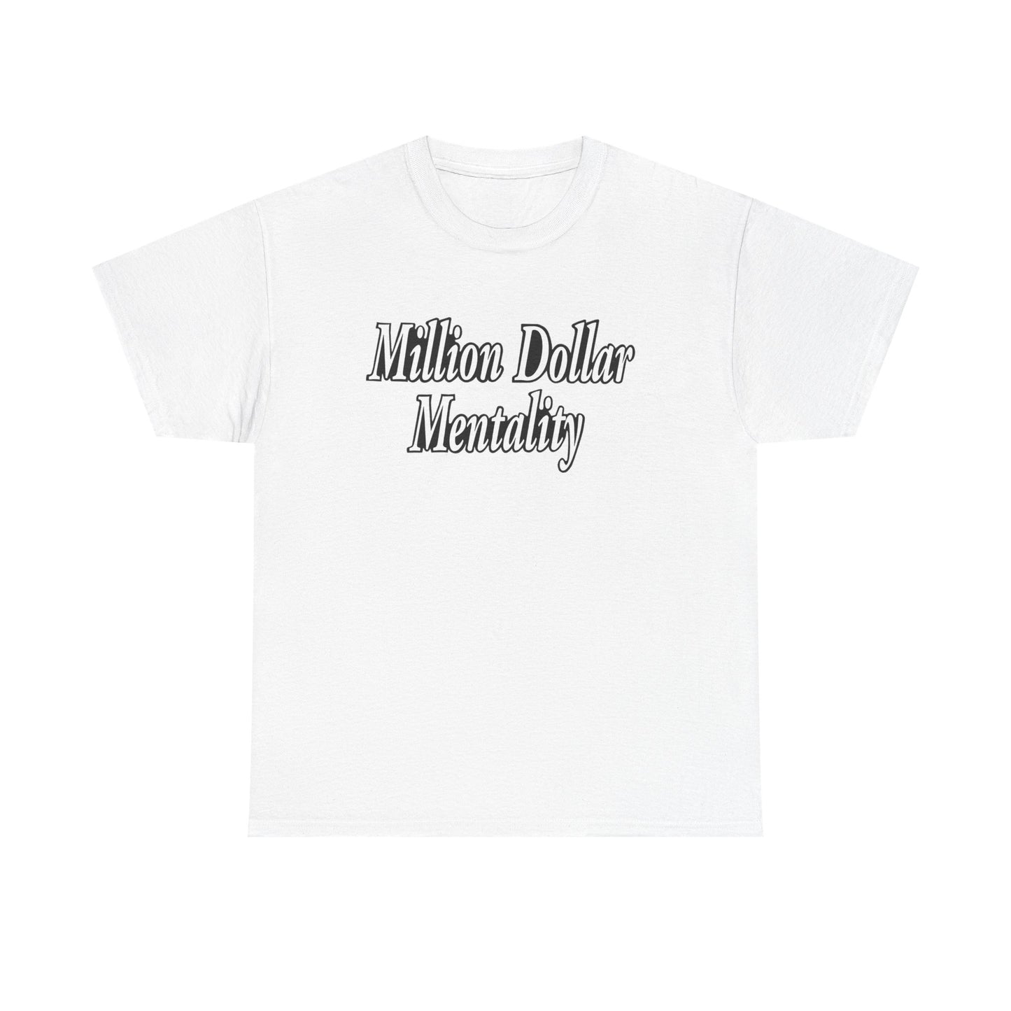 Million Dollar Mentality 1 Unisex Heavy Cotton Tee