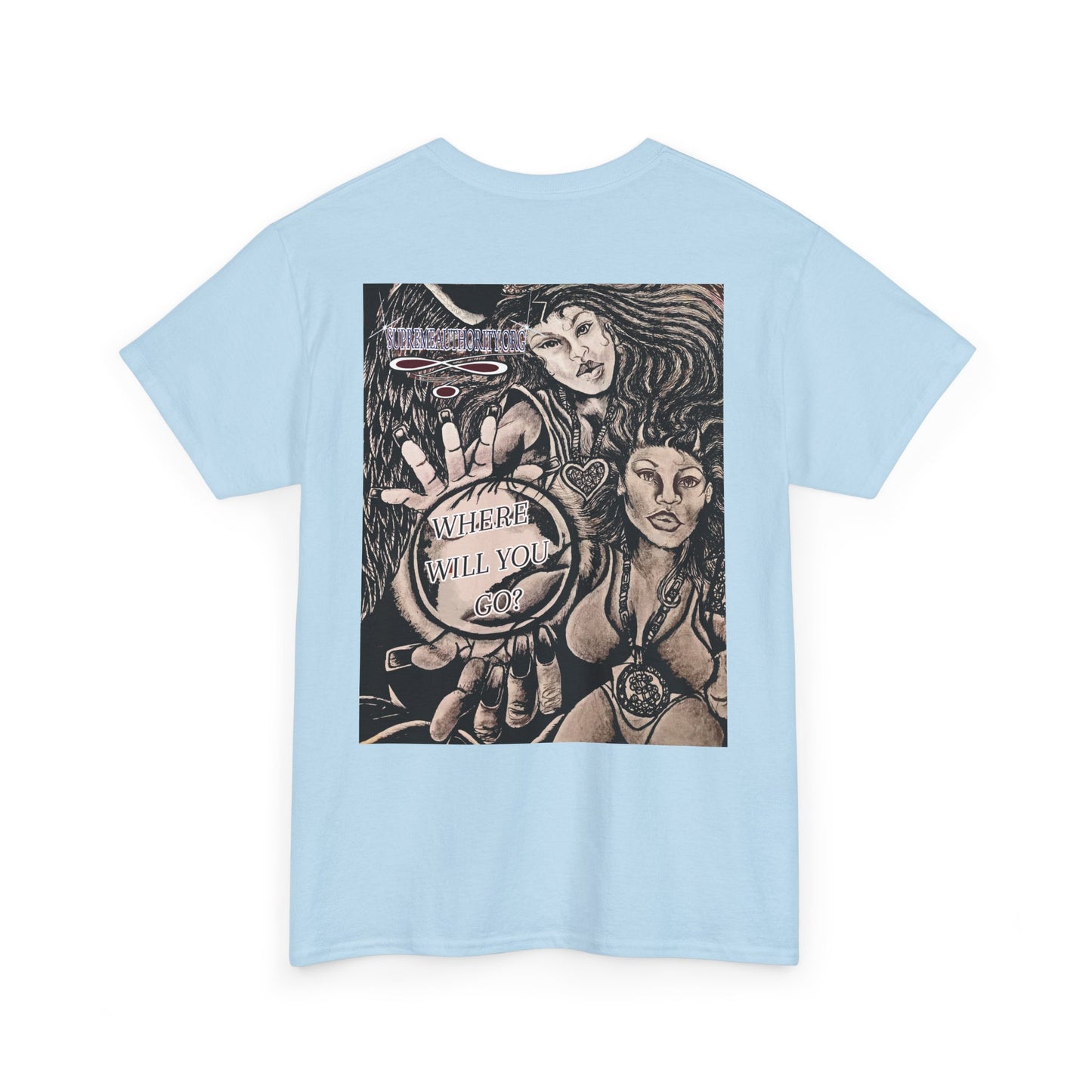 Supreme Authority " Where Will You Go? " Chic Artistic Tee: Fashion for Creatives, Streetwear Style, Unique Gift, Artist Merch, Casual Statement Shirt
