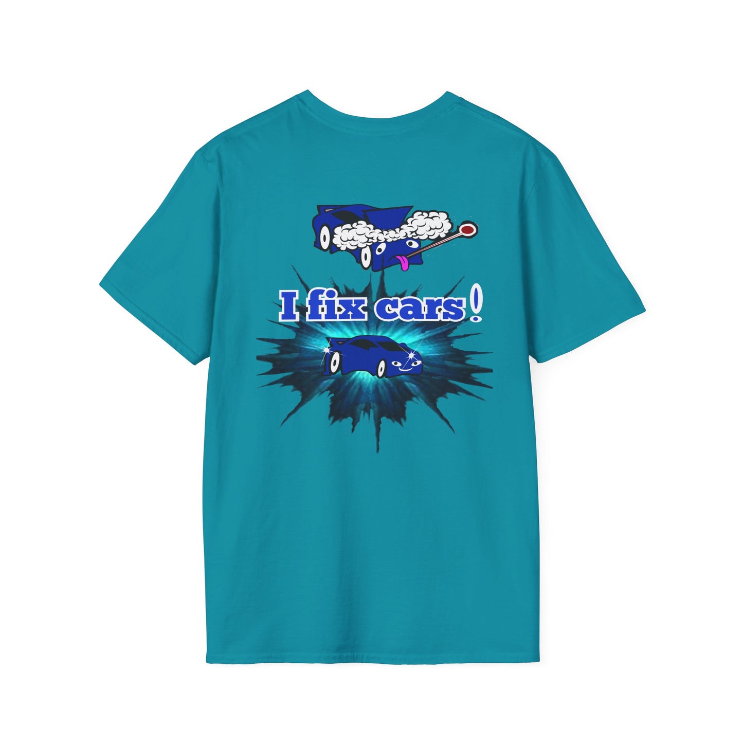 I fix cars! - Unisex Softstyle T-Shirt
