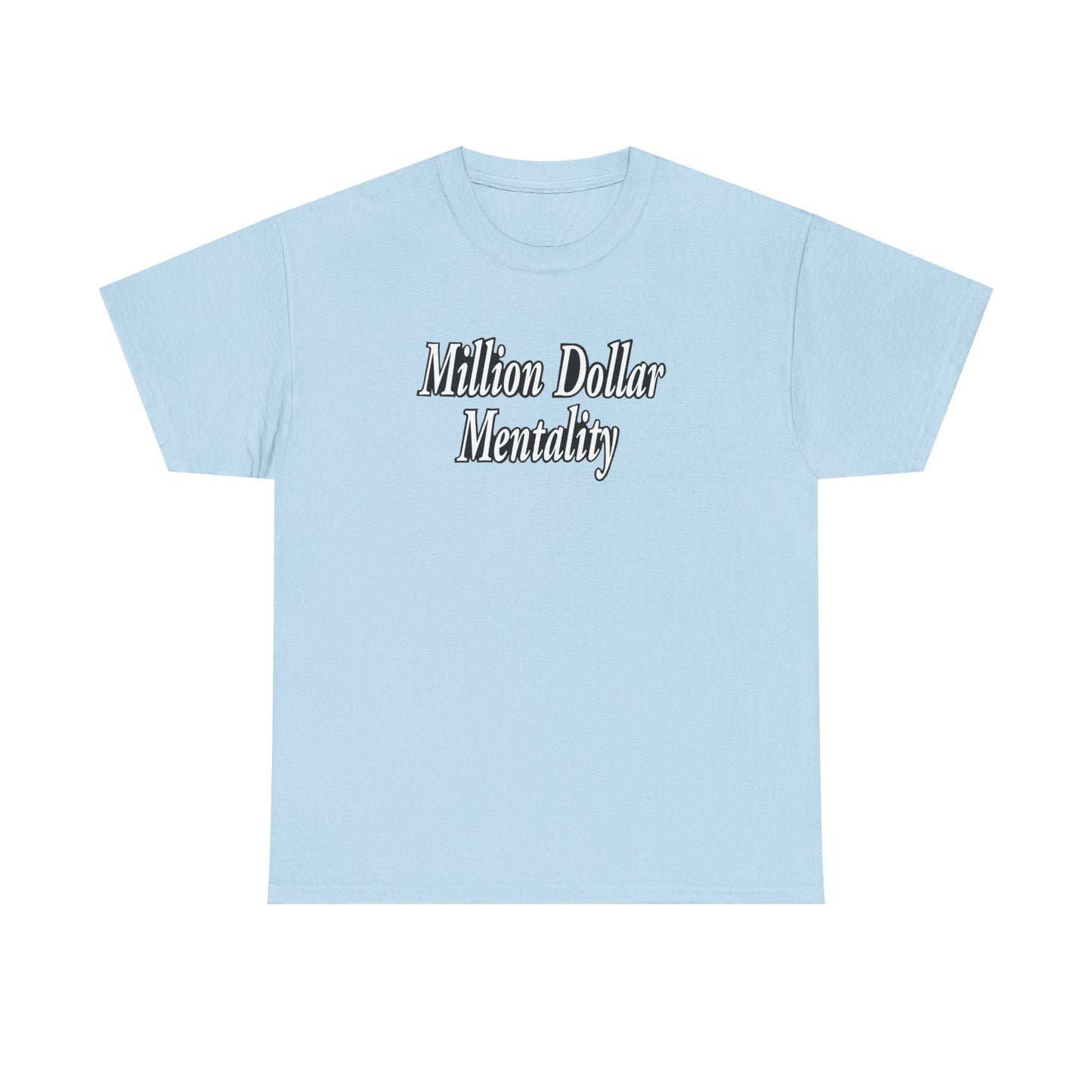 Copy of Million Dollar Mentality 1 Unisex Heavy Cotton Tee