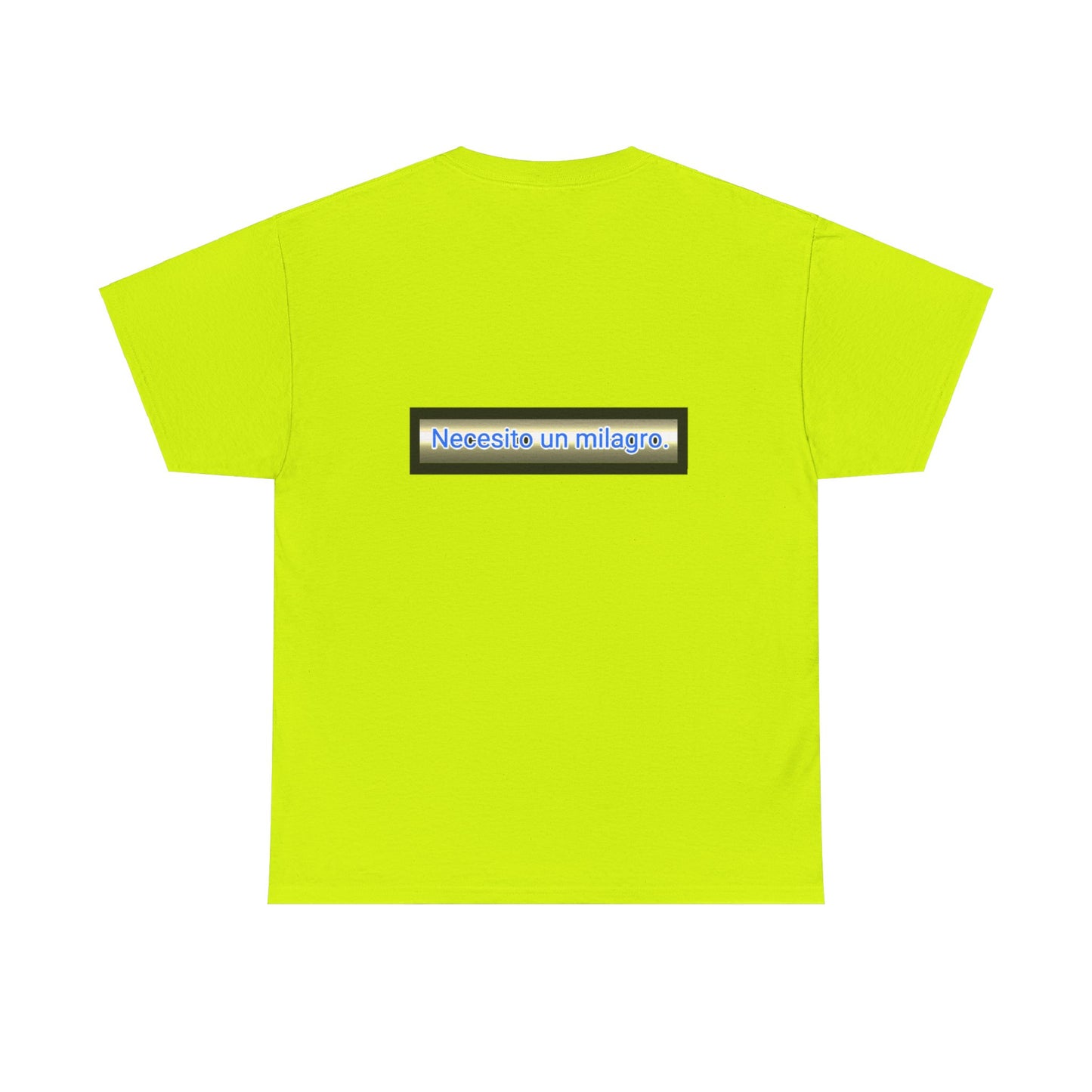 Necesito un Milagro - Unisex Heavy Cotton Tee