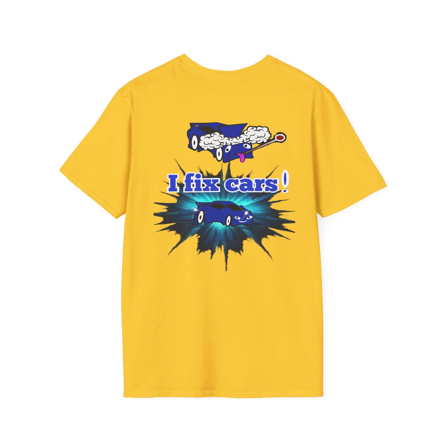 I fix cars! - Unisex Softstyle T-Shirt
