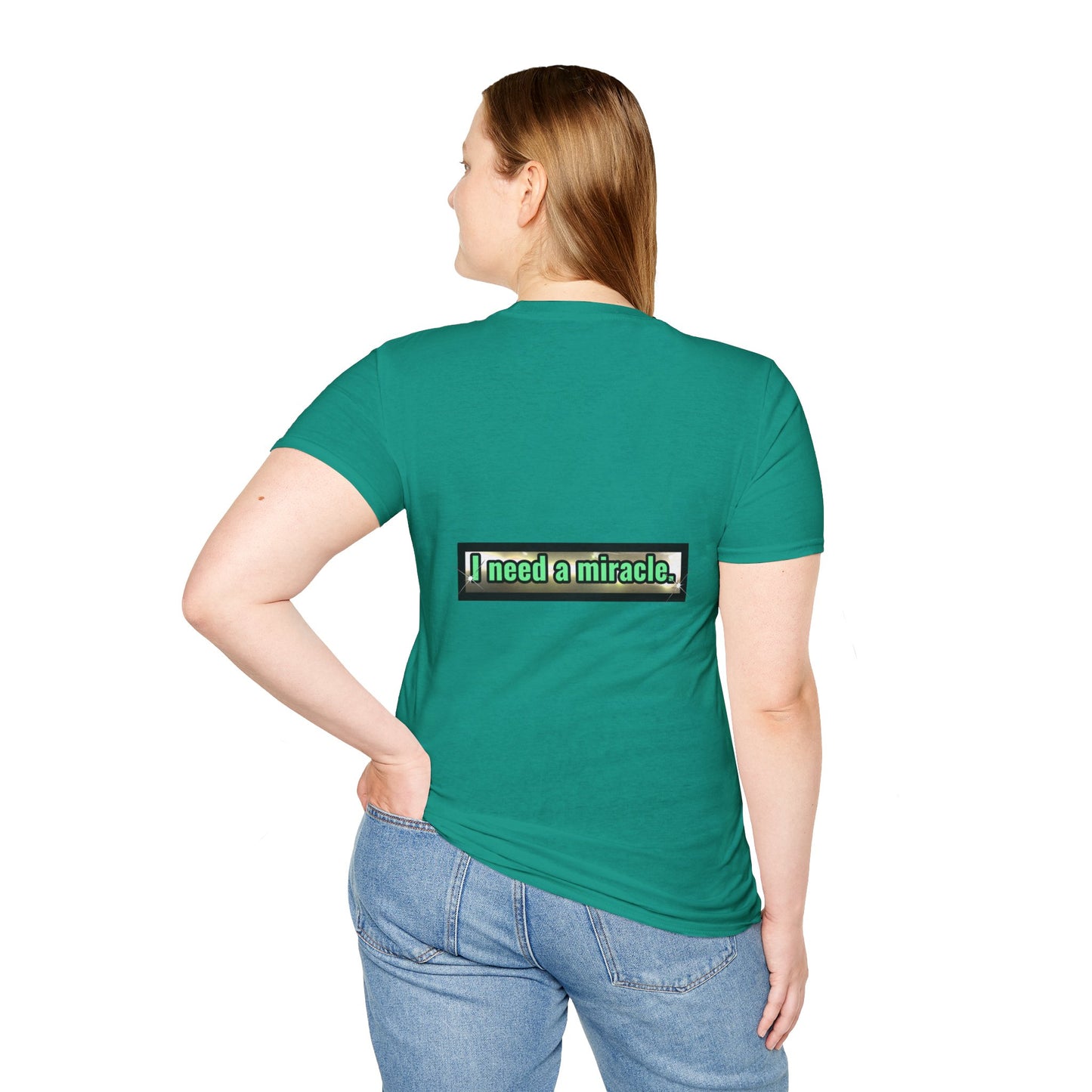 I Need A Miracle Mint - Unisex Softstyle T-Shirt