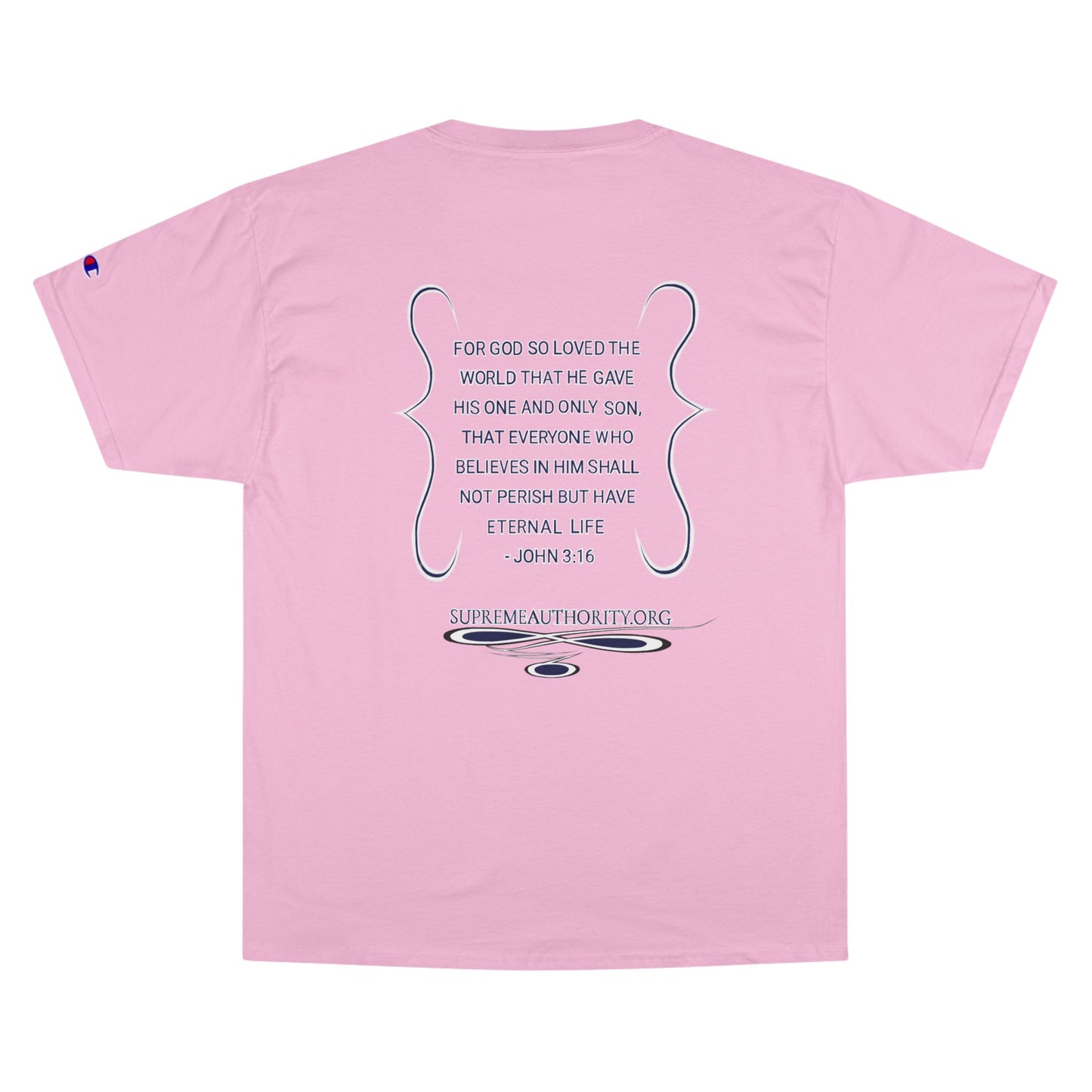 Supreme Authority - John 3:16 Champion T-Shirt