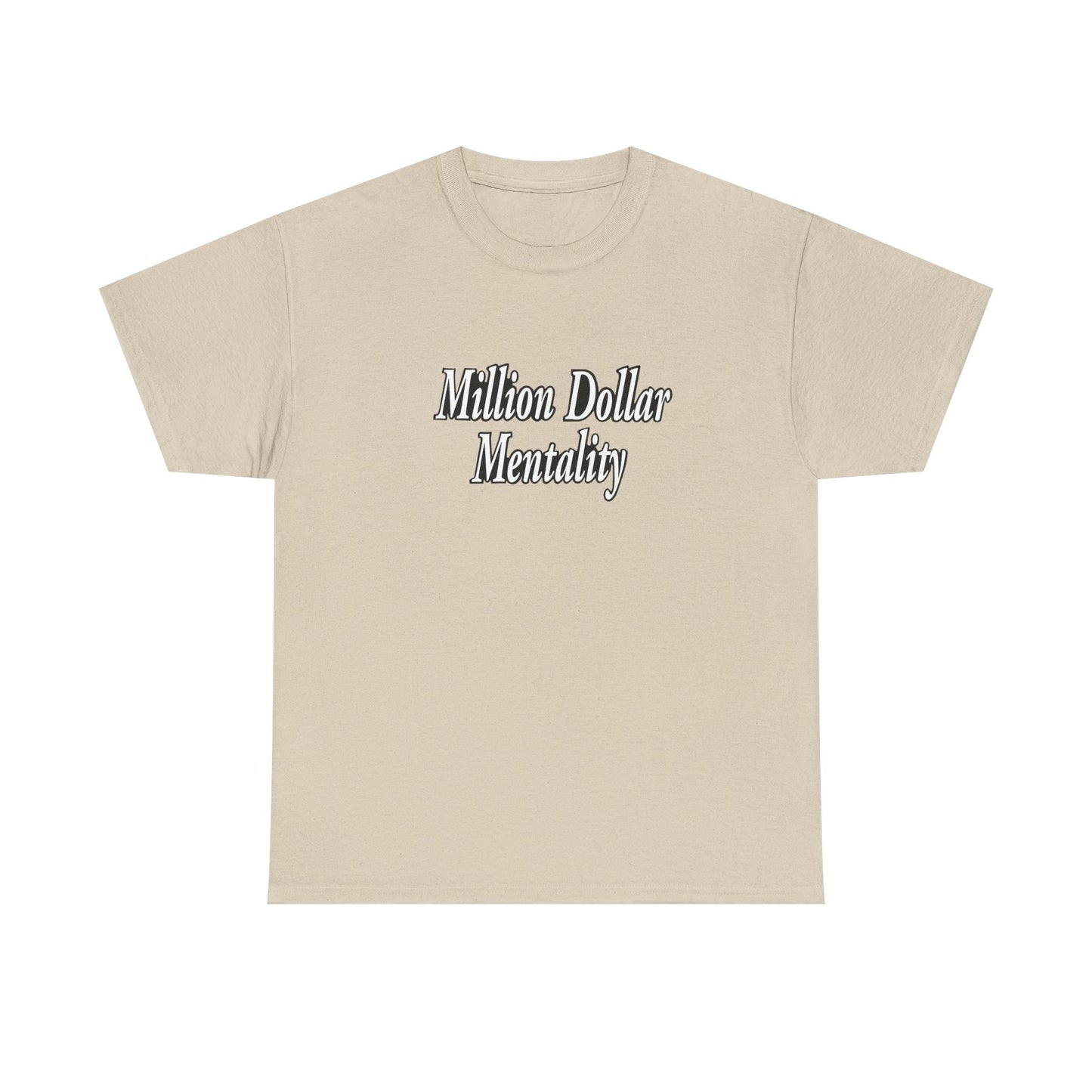 Copy of Million Dollar Mentality 2 w/ Life Hack Unisex Heavy Cotton Tee