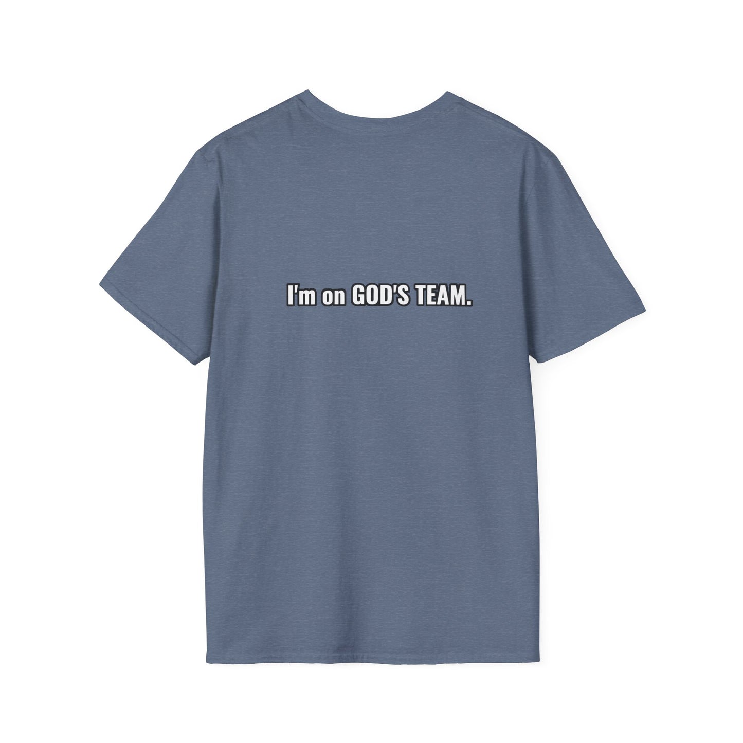 I'm on GOD'S TEAM 1 - Unisex Softstyle T-Shirt
