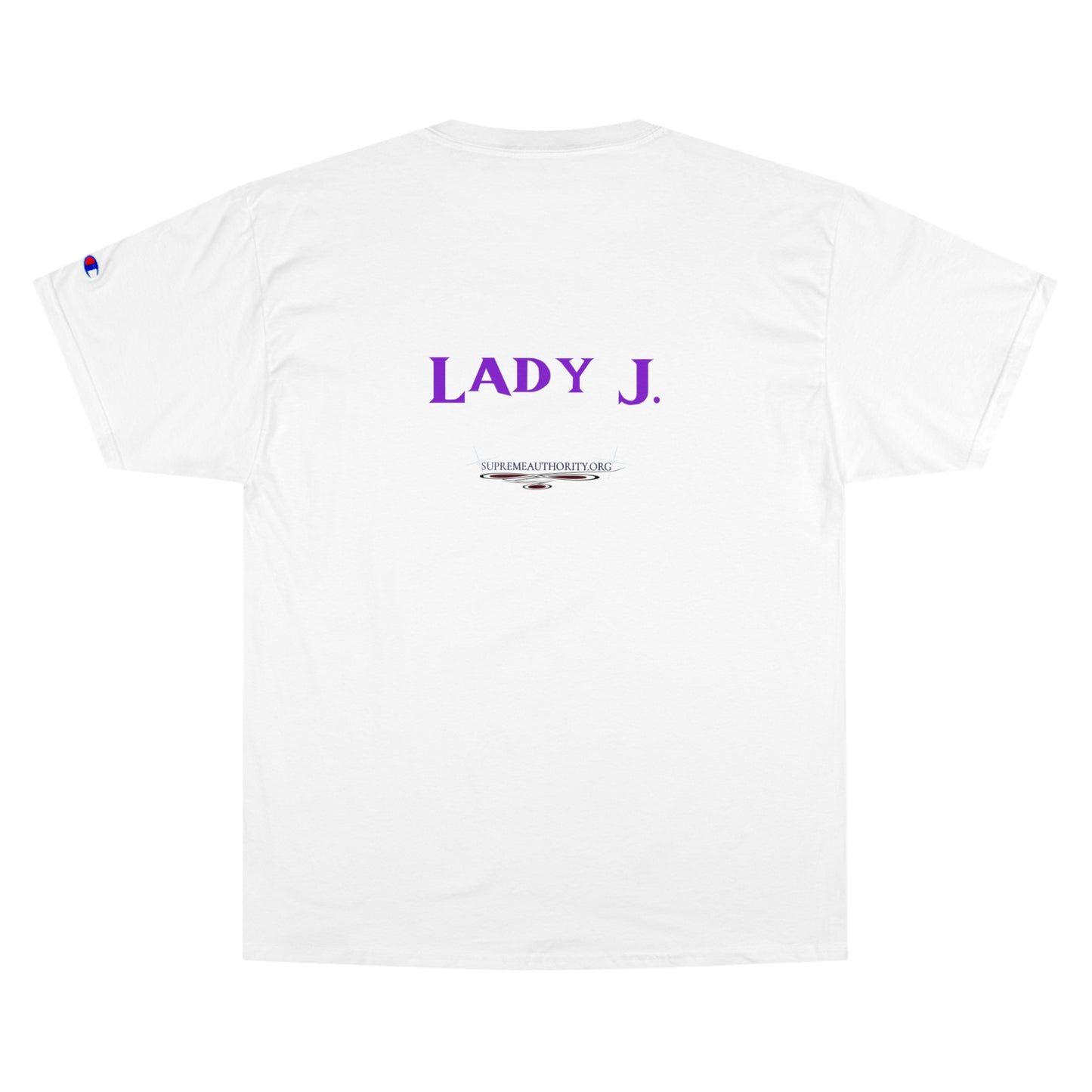 YAHUAH CREATOR - Lady J. - custom - Champion T-Shirt