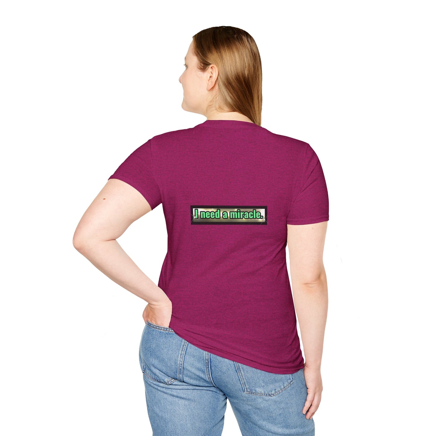I Need A Miracle Mint - Unisex Softstyle T-Shirt