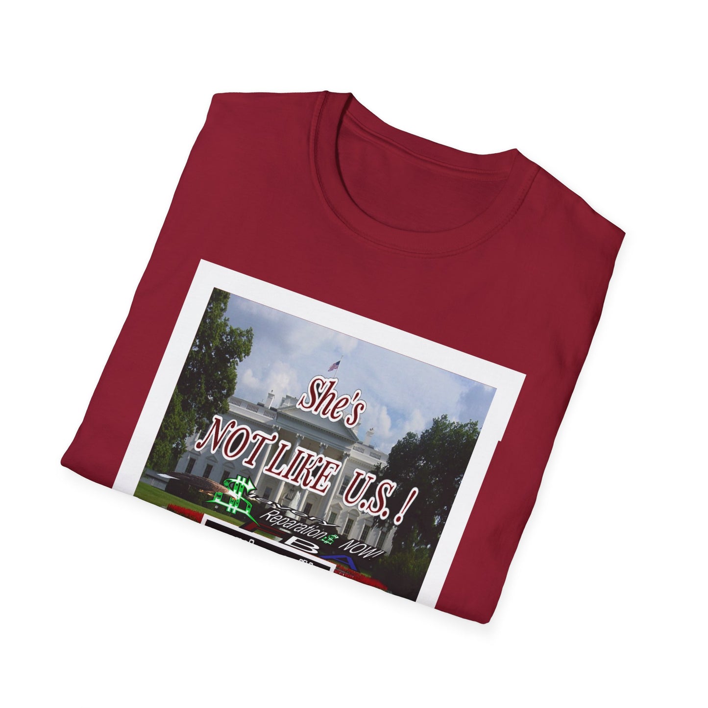 She's NOT LIKE U.S.! - Unisex Softstyle T-Shirt