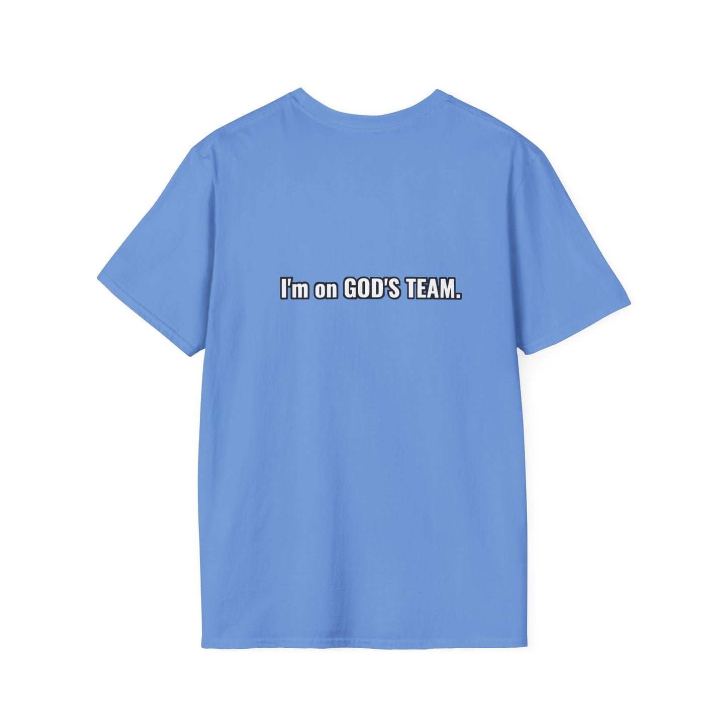 I'm on GOD'S TEAM 1 - Unisex Softstyle T-Shirt